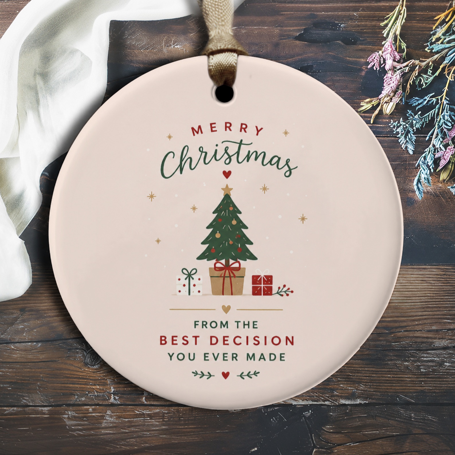 Merry Christmas From The Best Decision You Ever Made Ornament Holiday Decor Christmas Tree Gift Cute Keepsake O2022