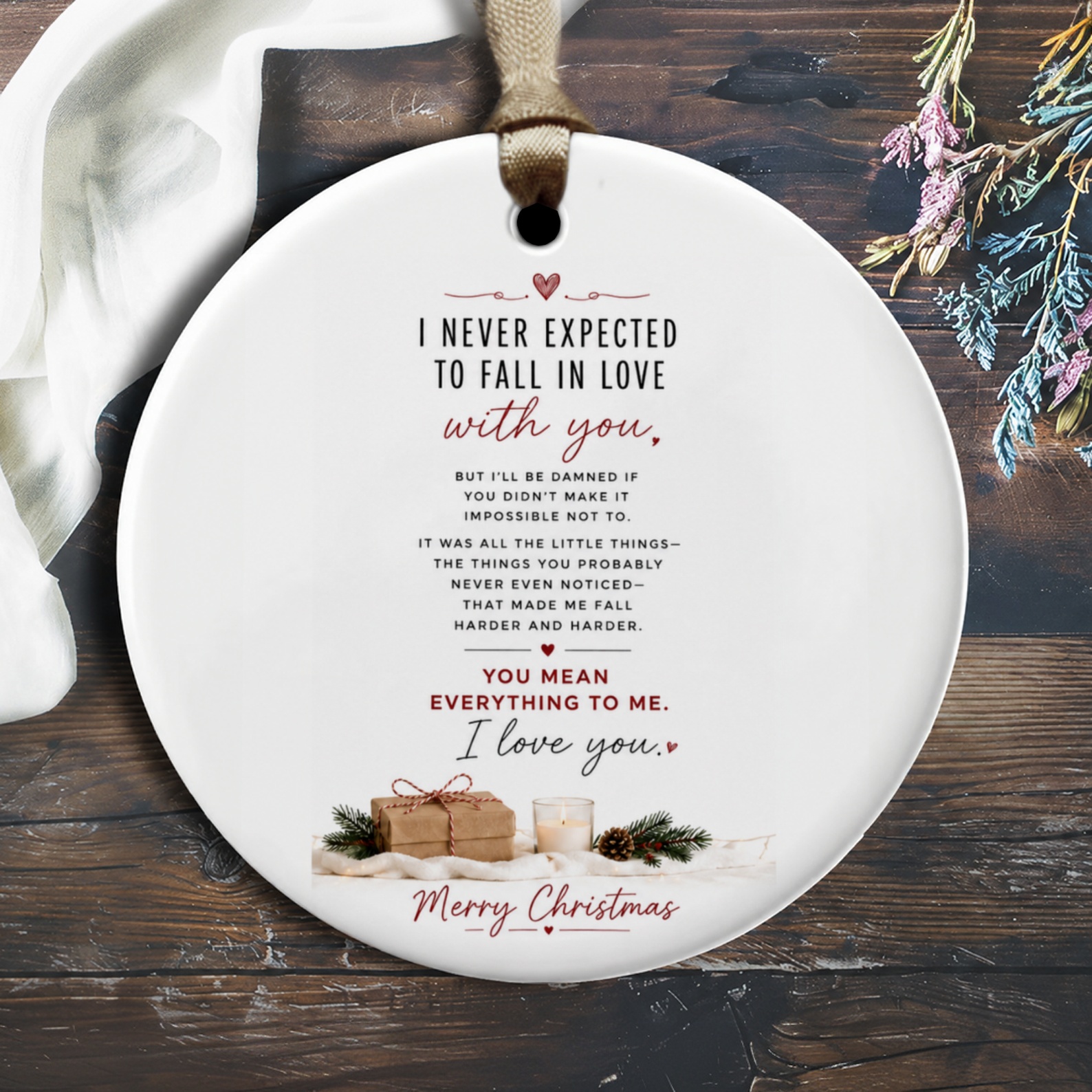 I Never Expected To Fall In Love With You Christmas Ornament Romantic Holiday Decor I Love You Gift For Partner O2115