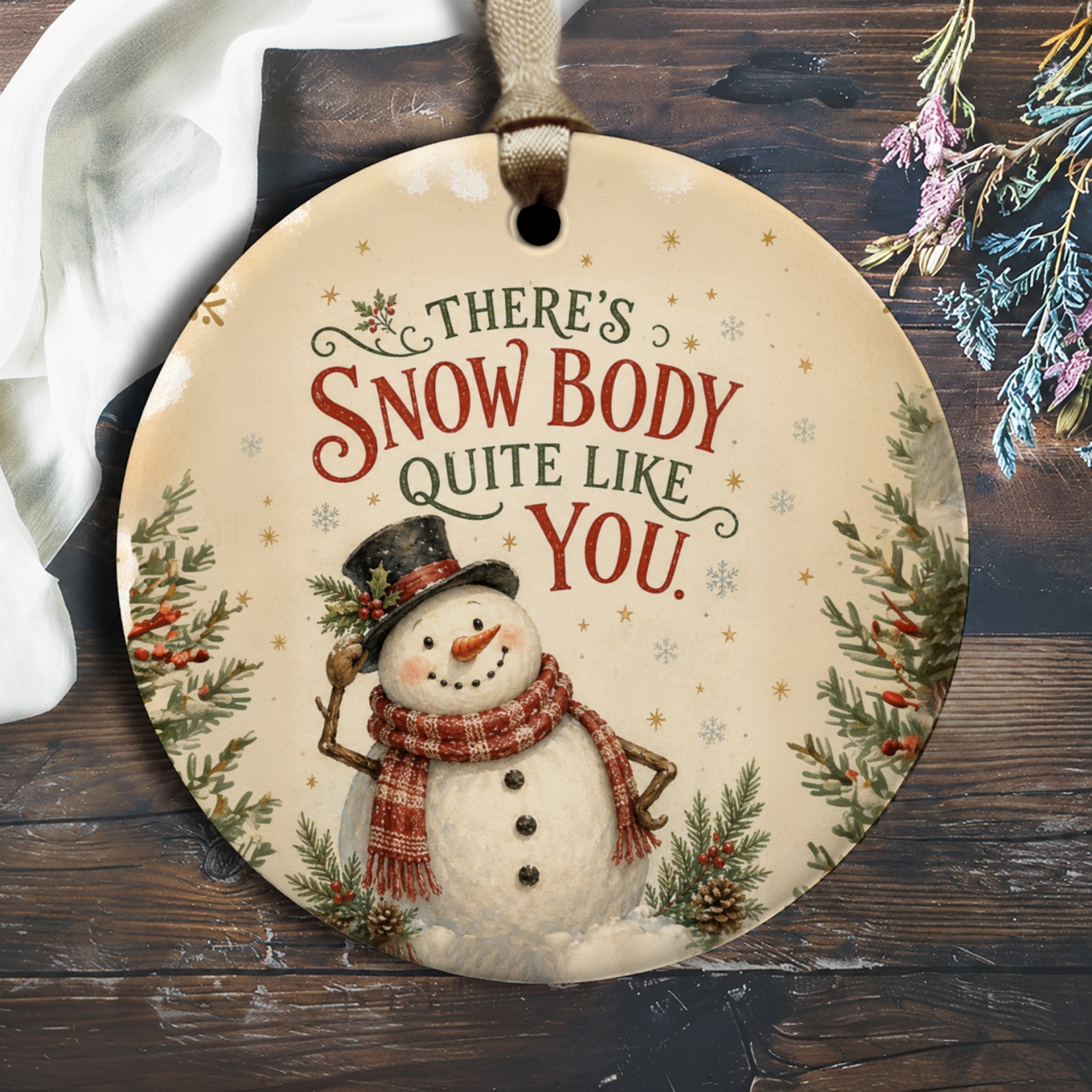 There's Snow Body Quite Like You Christmas Ornament Snowman Festive Holiday Decor Winter Decoration Gift Idea O2131