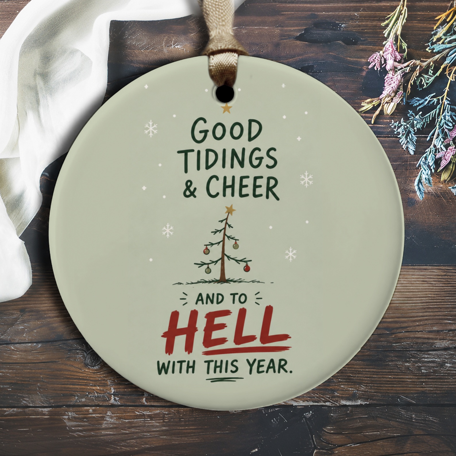 Good Tidings & Cheer And To Hell With This Year Funny Christmas Ornament Holiday Decor Tree Decoration Gift O2165