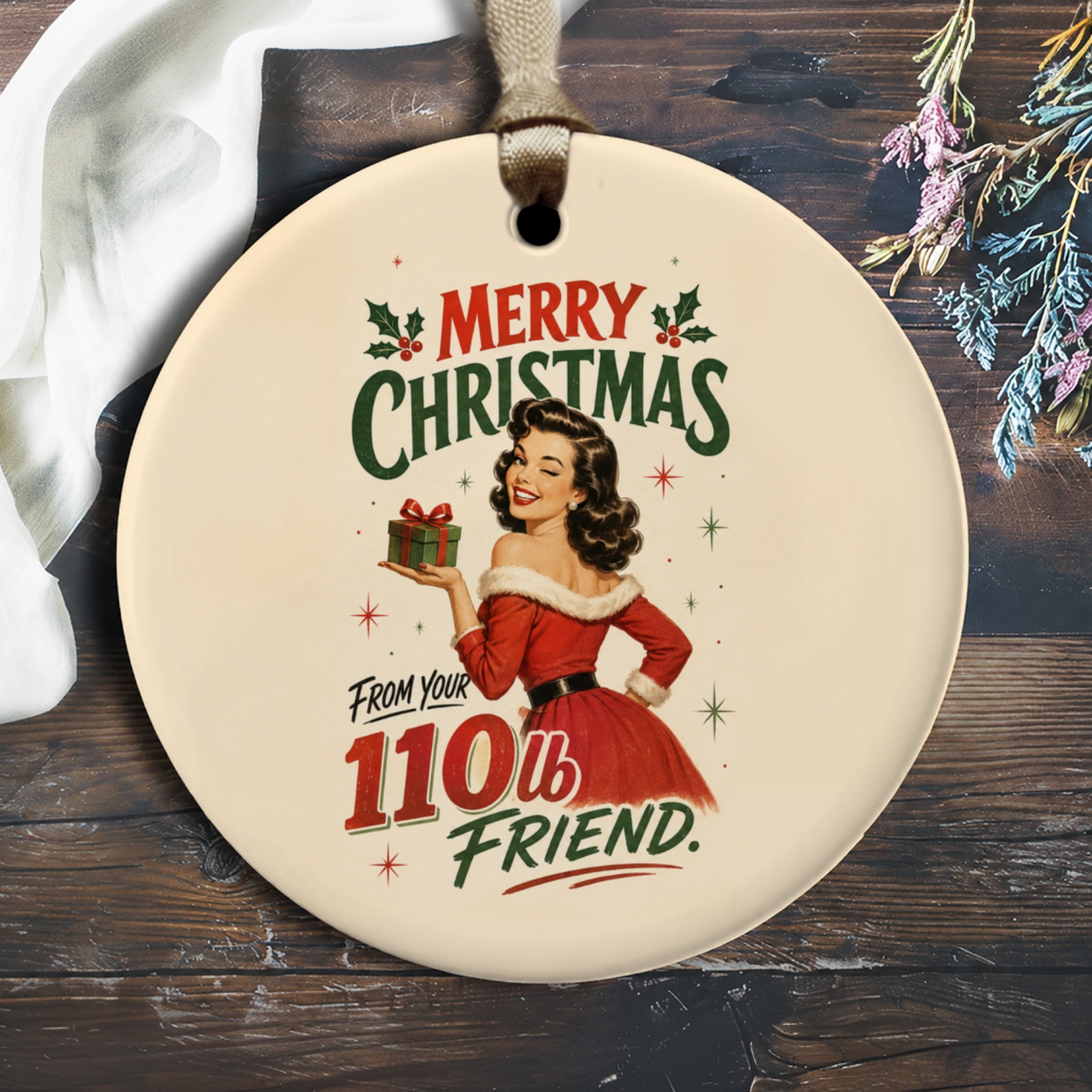 Merry Christmas From Your 110 Lb Friend Vintage Christmas Ornament Retro Holiday Decor Funny Gift Idea O2167