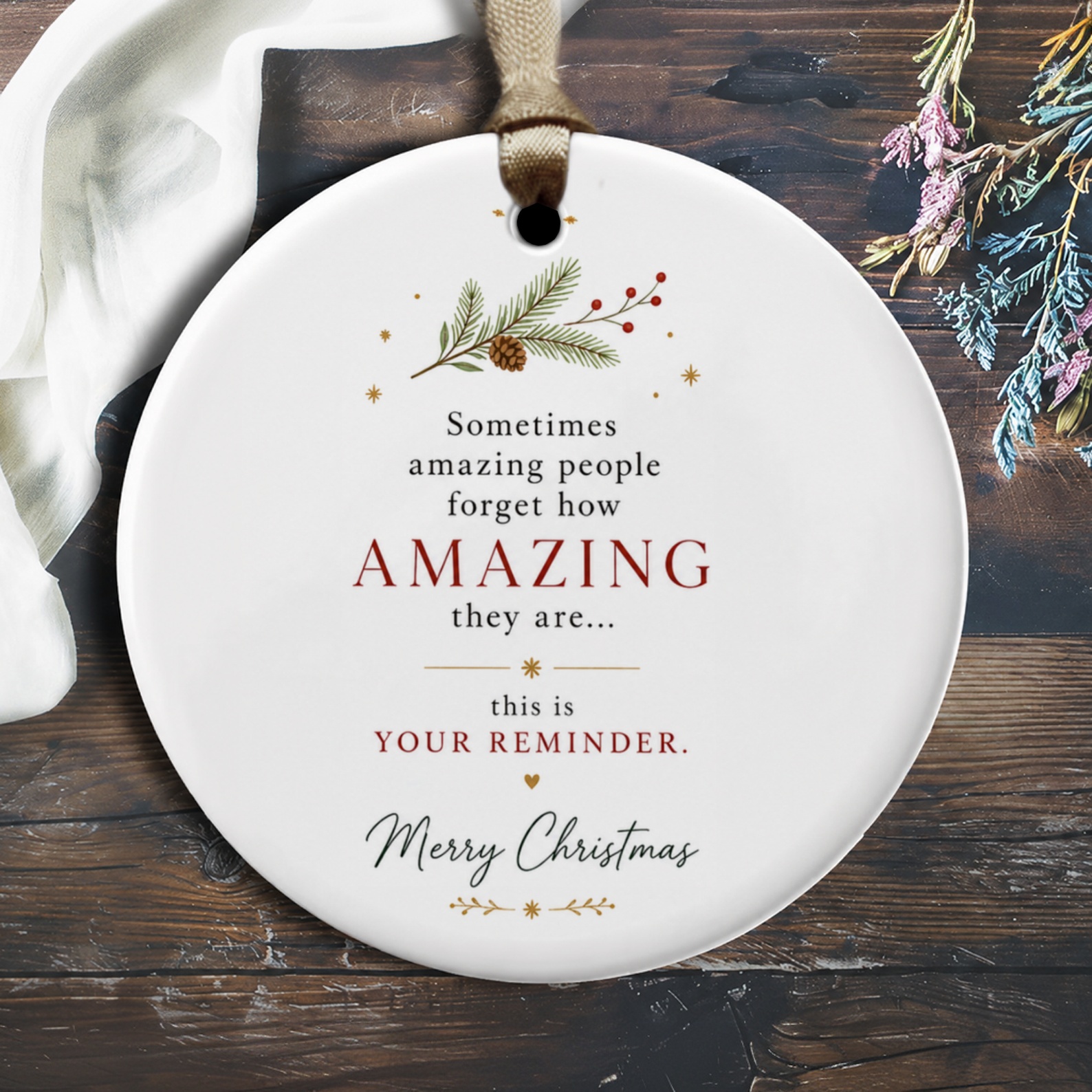Sometimes Amazing People Forget How Amazing They Are Christmas Ornament Holiday Decor Inspirational Gift O2094