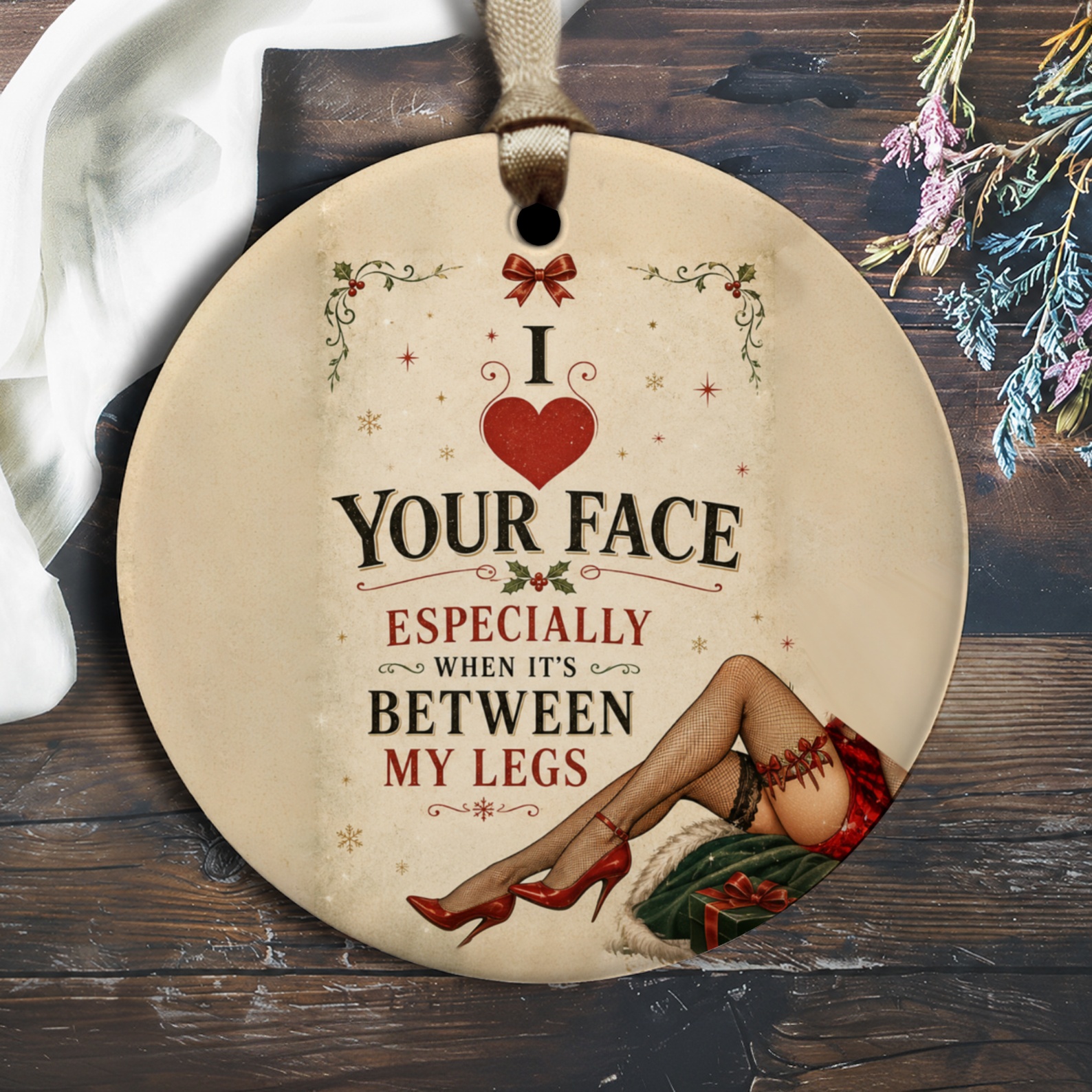 I Love Your Face Especially When It's Between My Legs Romantic Ornament Vintage Pin-Up Style Christmas Decor Gift O2147