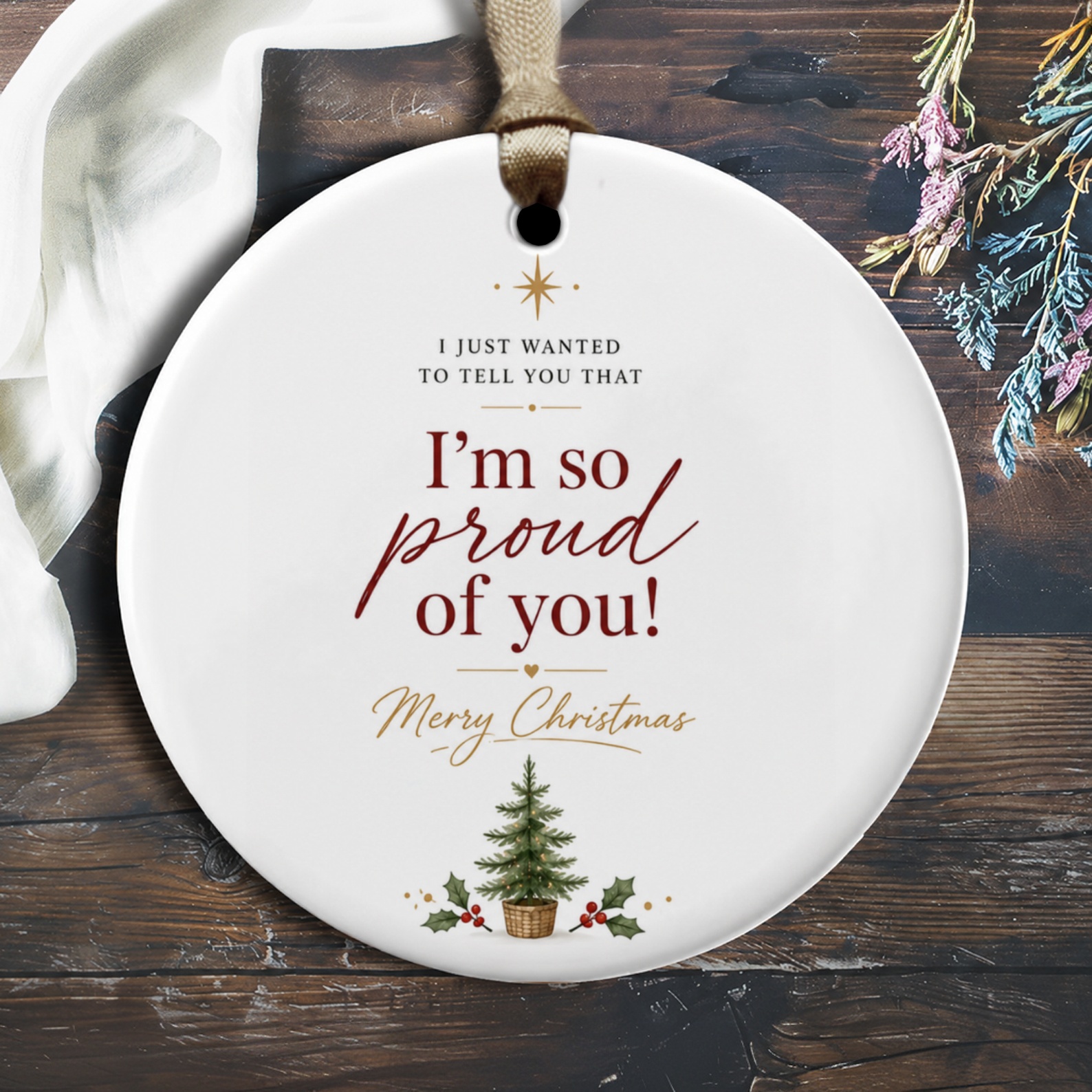 I Just Wanted To Tell You That I'm So Proud Of You! Merry Christmas Ornament Holiday Tree Decoration Gift O2211