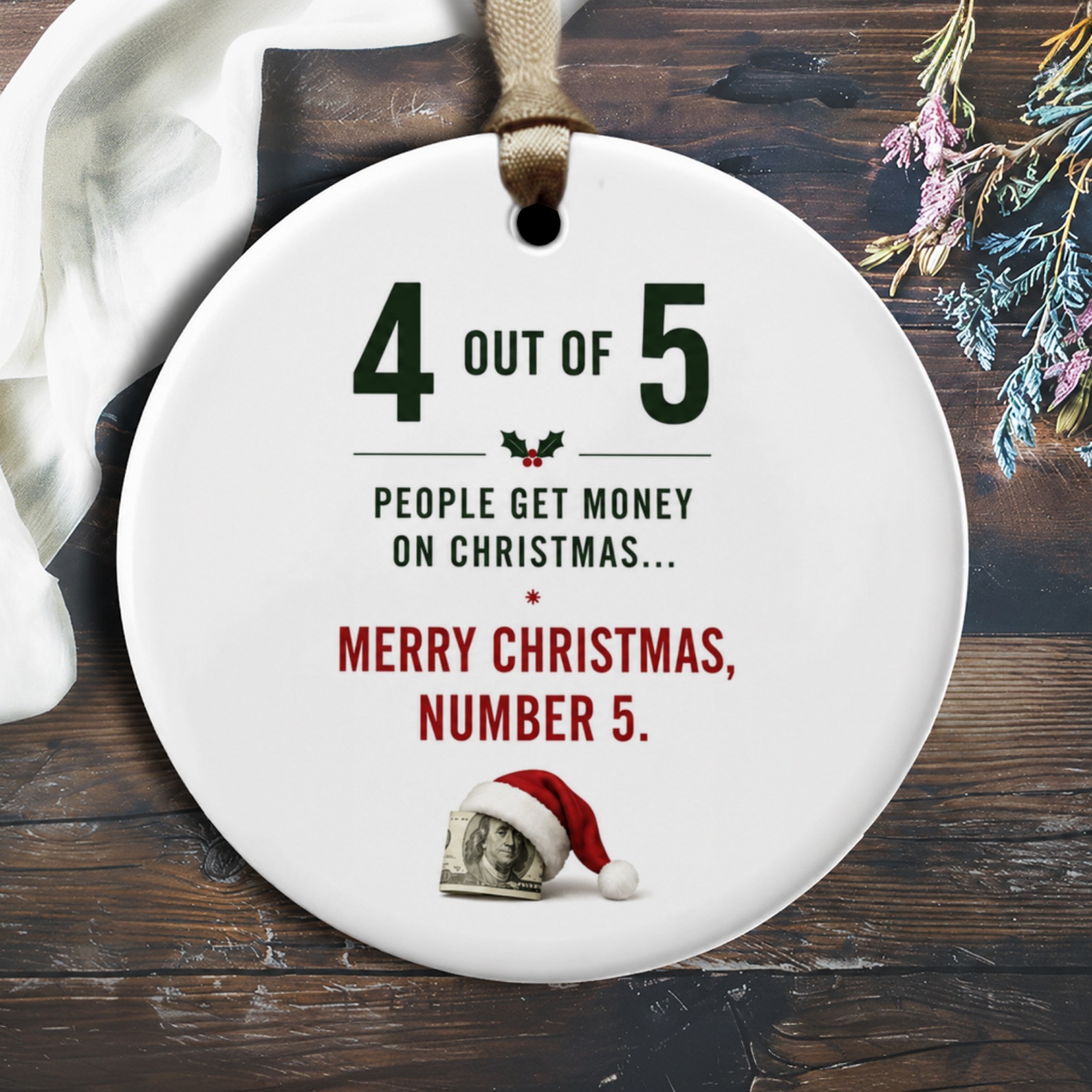 4 Out Of 5 People Get Money On Christmas Funny Ornament Merry Christmas Number 5 Holiday Decor Gift O2215