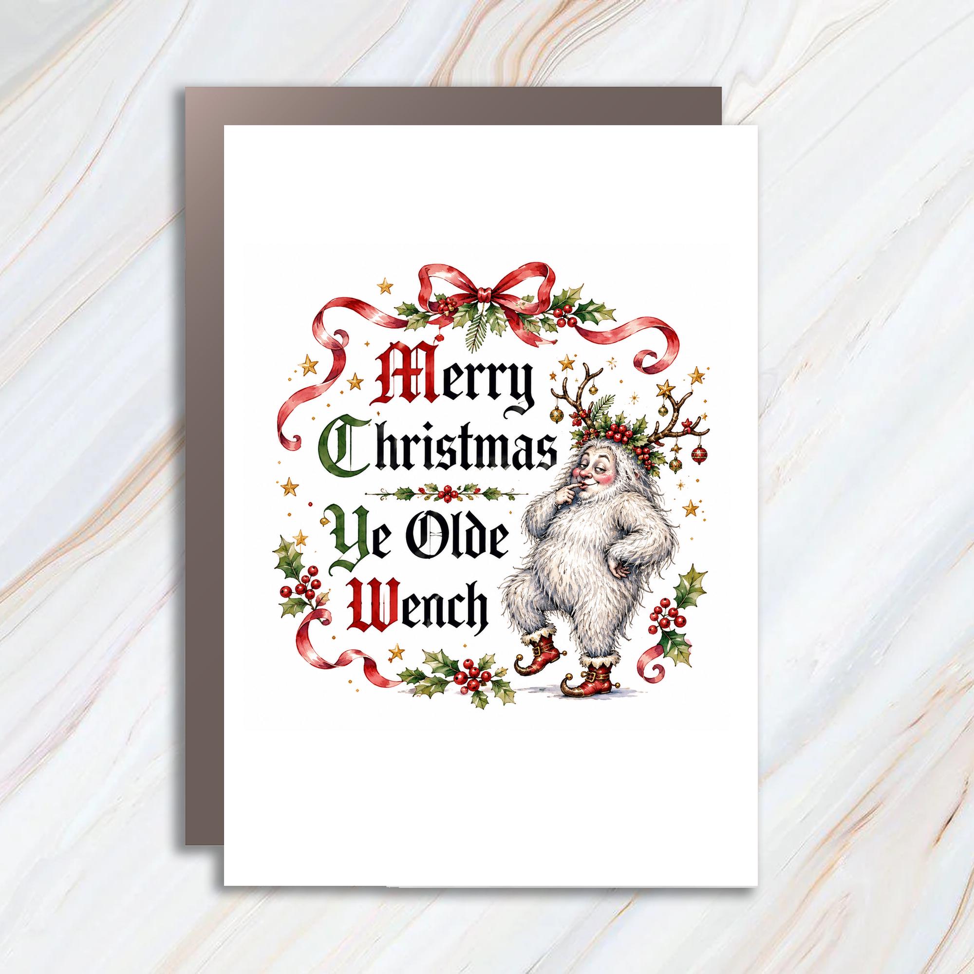 Merry Christmas Ye Olde Wench Funny Christmas Card Festive Holiday Greeting Card For Her Xmas Card With Holly C1515