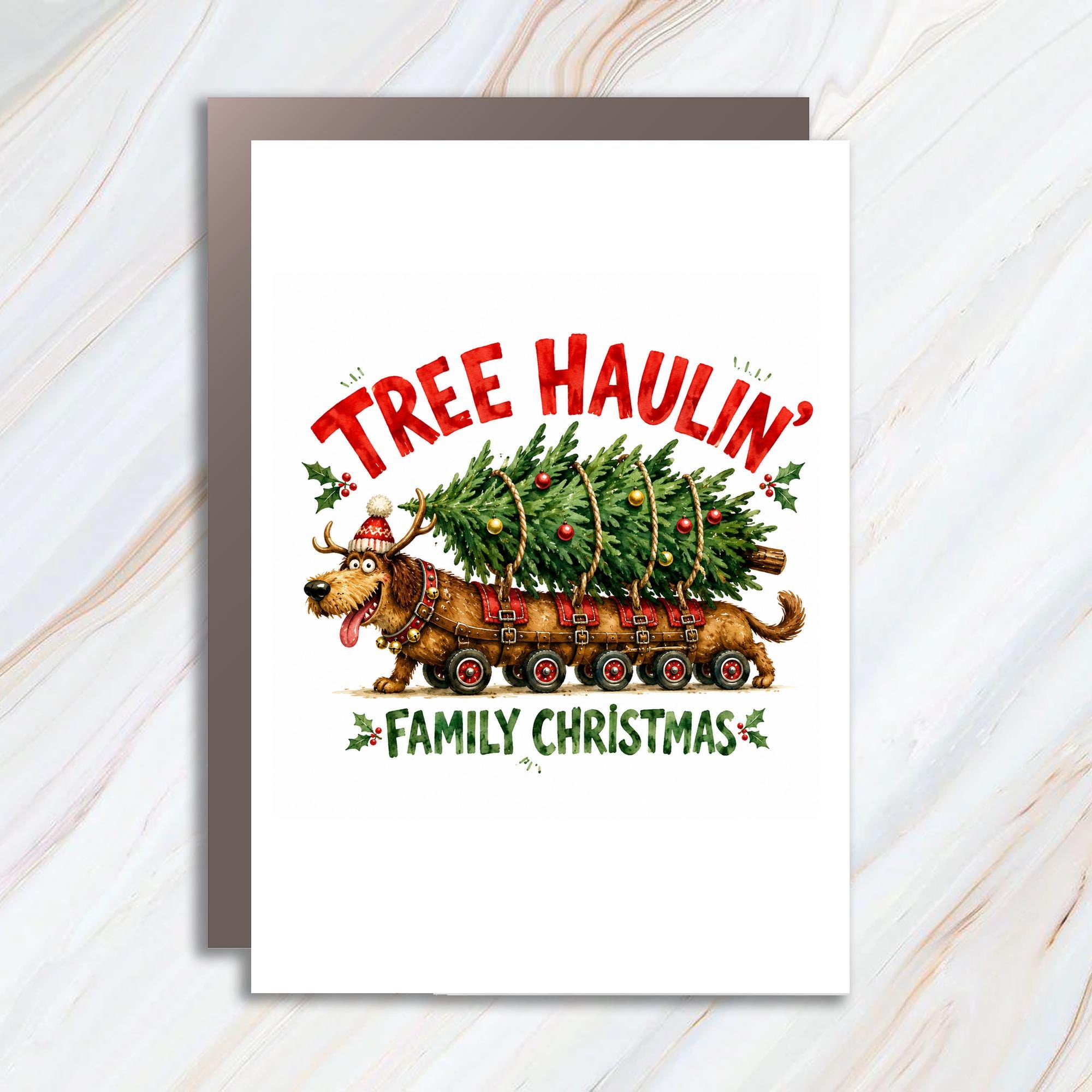 Tree Haulin' Family Christmas Funny Christmas Card Cute Dog Holiday Greeting Card For Family Festive Xmas Card With Tree C1518