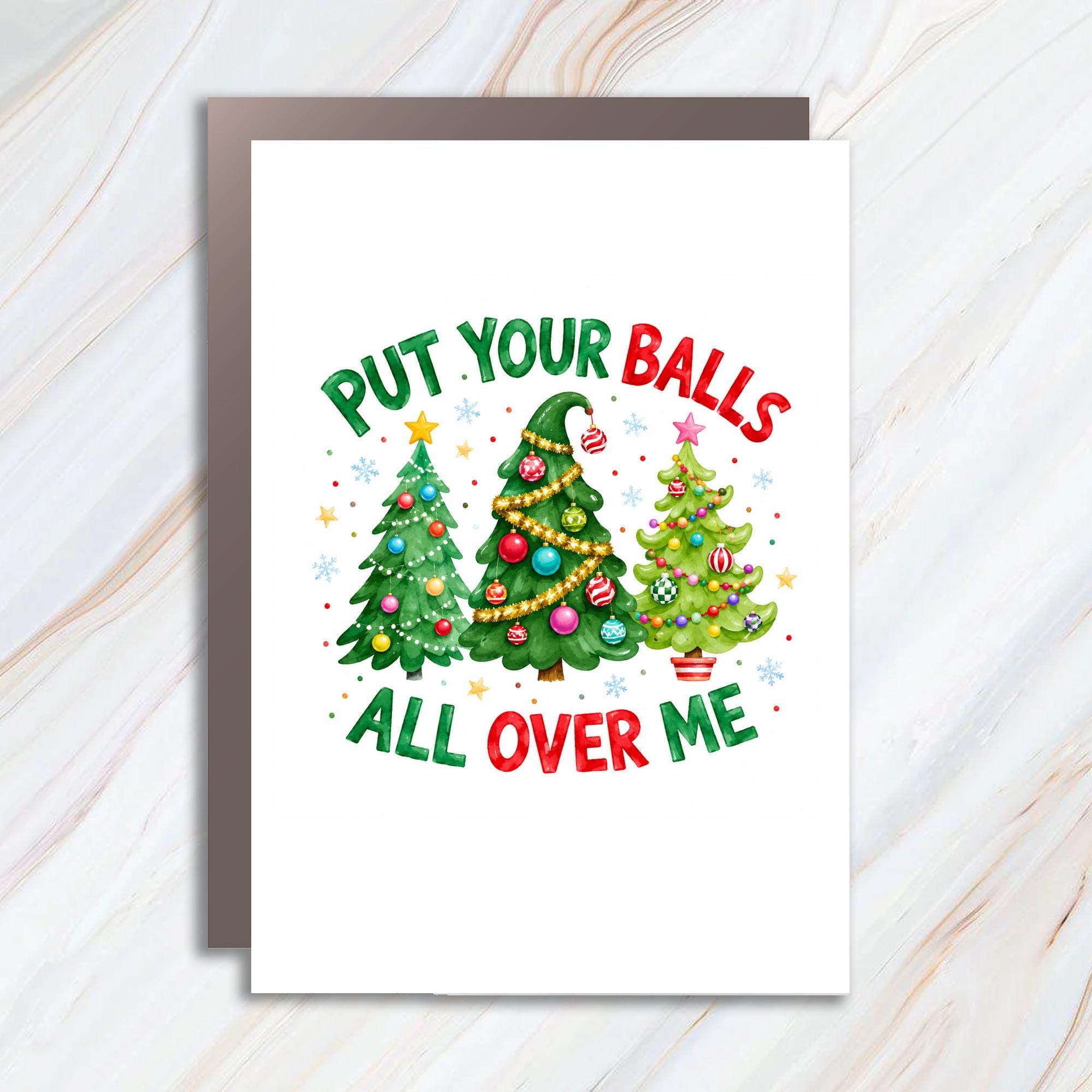Put Your Balls All Over Me Funny Christmas Card Holiday Greeting Card For Friends Family Cute Xmas Trees C1534