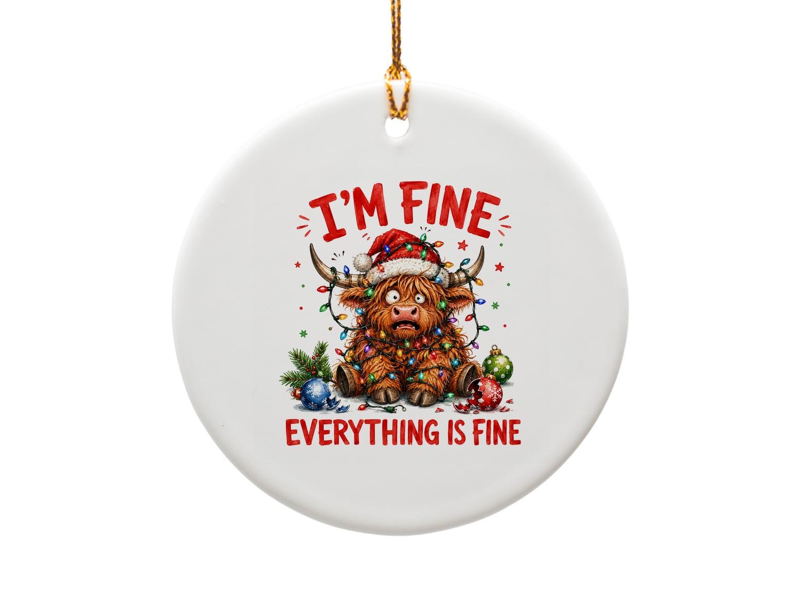 I'm Fine Everything Is Fine Funny Christmas Ornament Highland Cow Holiday Decor Cute Animal Ornament Xmas Tree Decoration O1533