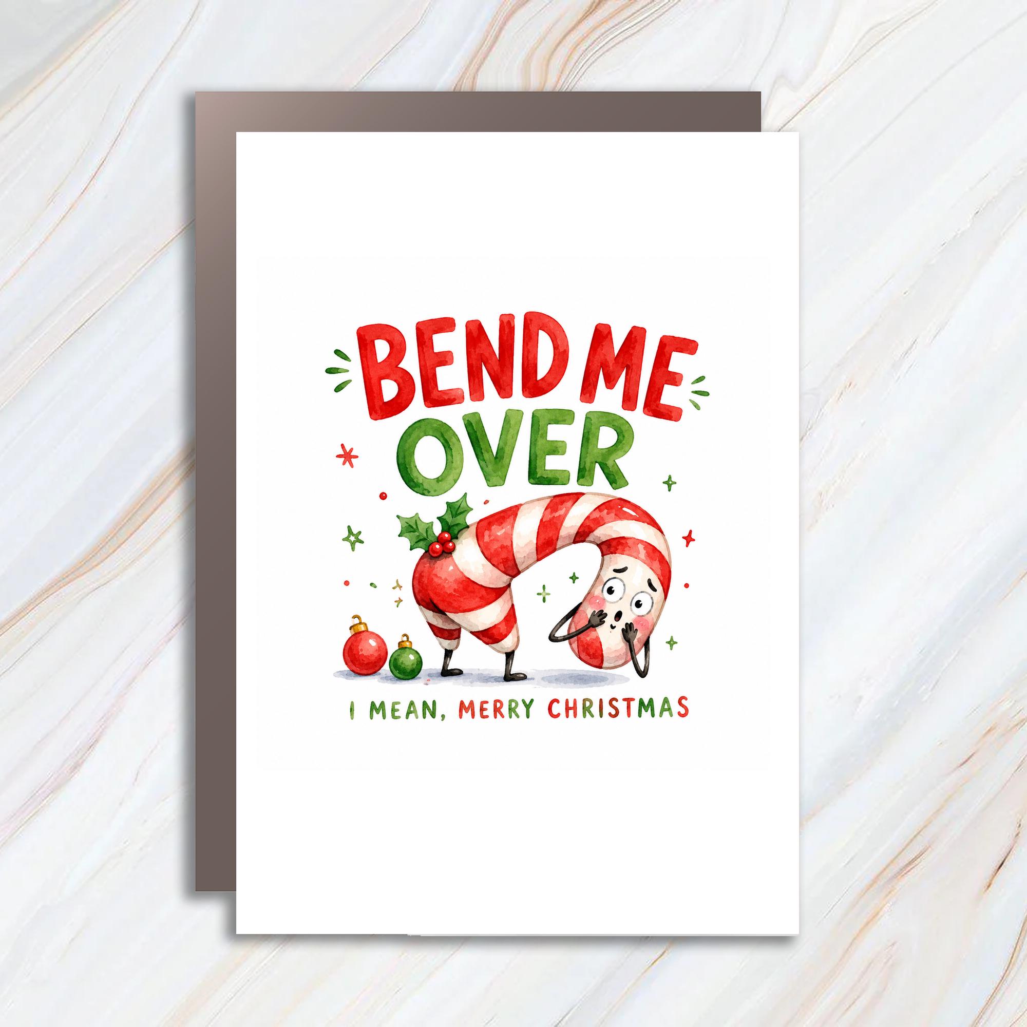 Bend Me Over I Mean, Merry Christmas Funny Christmas Card Candy Cane Holiday Greeting Card For Friends Family C1547
