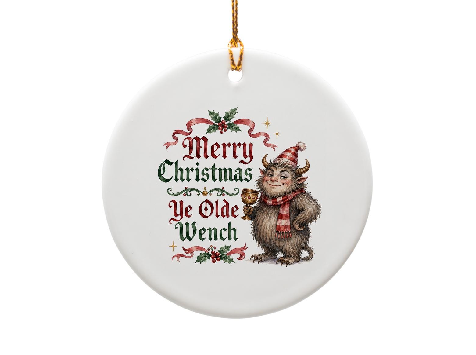 Merry Christmas Ye Olde Wench Funny Christmas Ornament Festive Creature Holiday Decor Unique Gift Idea O1528