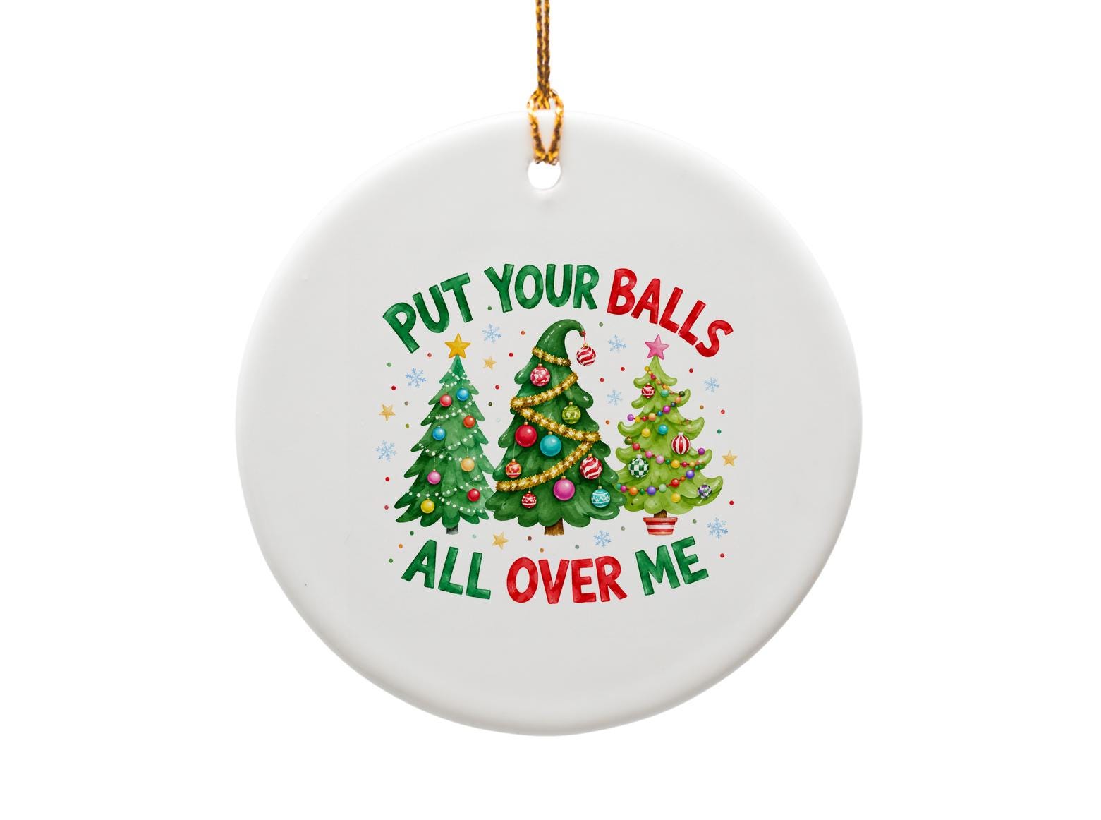 Put Your Balls All Over Me Funny Christmas Ornament Holiday Decor Tree Decoration Gift For Friends Family Xmas O1534