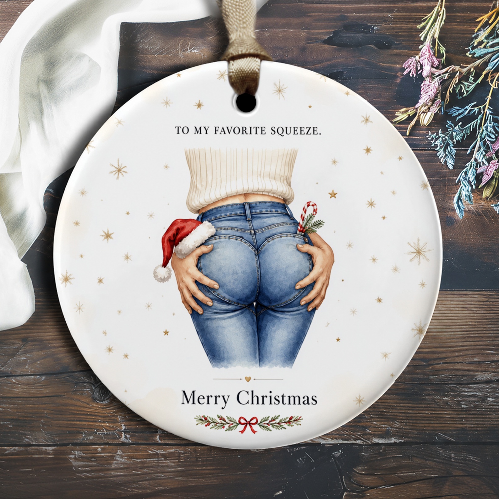 To My Favorite Squeeze. Merry Christmas Ornament Funny Holiday Decor Festive Jeans Santa Hat Gift For Him Her Cute Xmas O2240