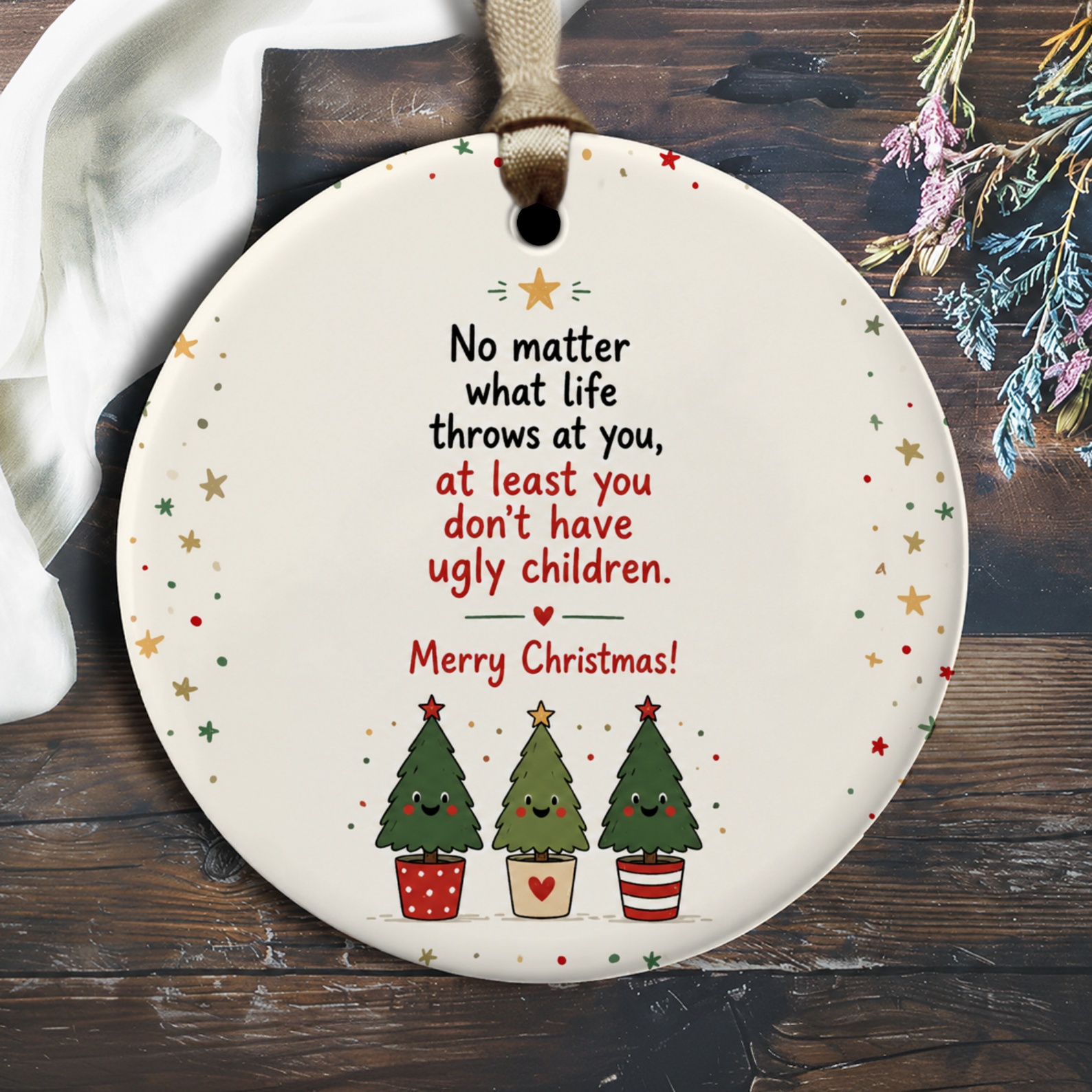 No Matter What Life Throws At You Funny Christmas Ornament Holiday Decor Gift For Parents Cute Tree O2255