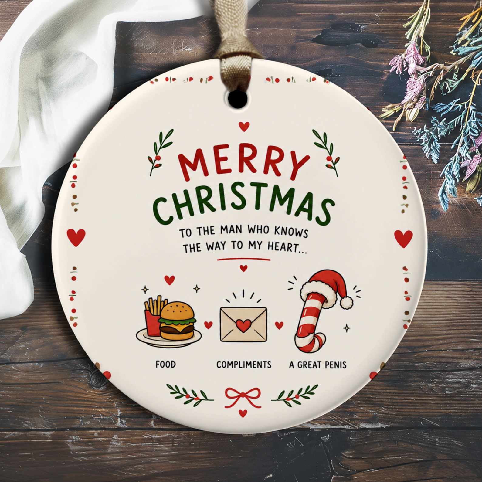 Merry Christmas To The Man Who Knows The Way To My Heart Funny Christmas Ornament For Him Holiday Decor Cute Gift Idea O2276