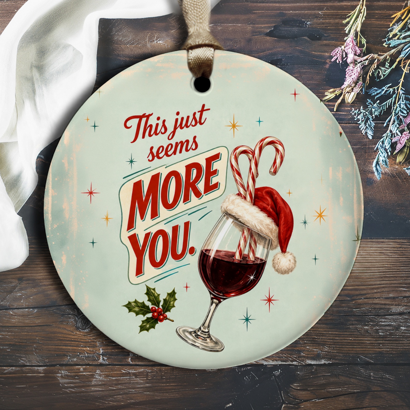 This Just Seems More You Christmas Ornament Wine Glass Santa Hat Holiday Decor Funny Gift Idea O2314