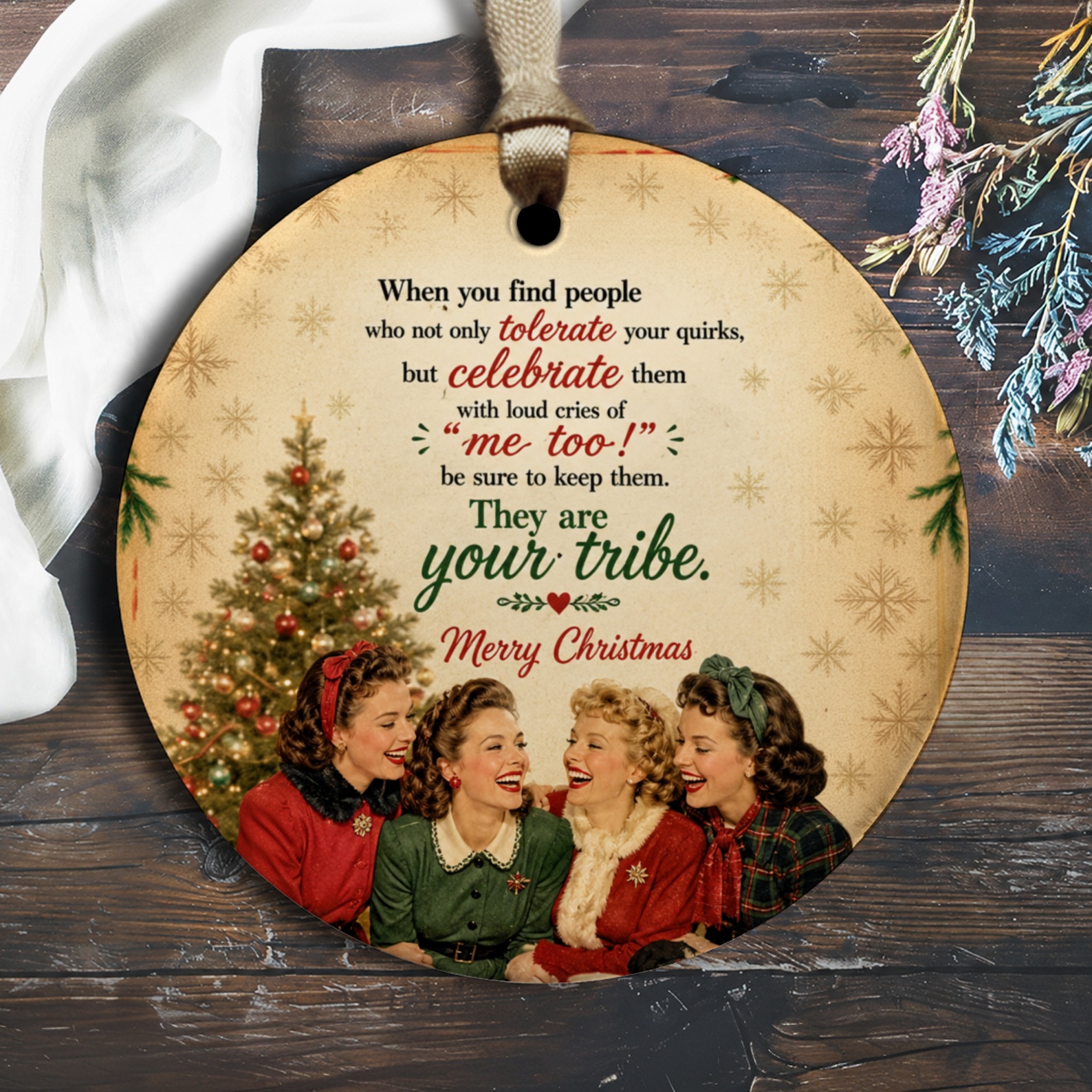 When You Find People Celebrate Them Merry Christmas Ornament Vintage Holiday Decor Your Tribe Christmas Tree Ornament O2319