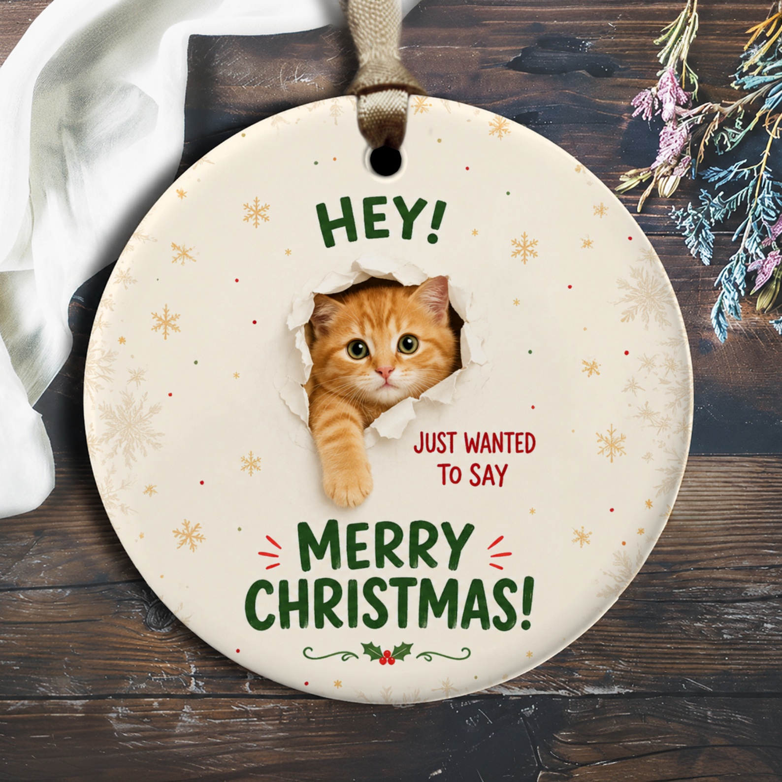 Hey! Just Wanted To Say Merry Christmas! Cute Cat Ornament Christmas Decoration Holiday Gift For Cat Lover Festive Decor O2287