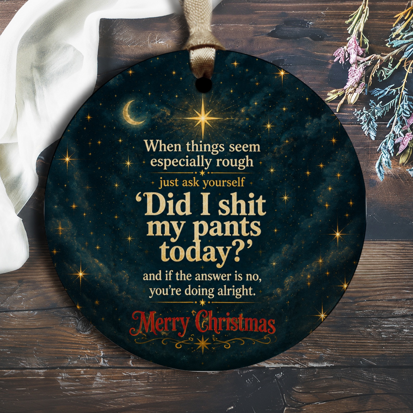 When Things Seem Especially Rough Funny Christmas Ornament Holiday Decor Gag Gift For Friends Family Xmas Decoration O2333