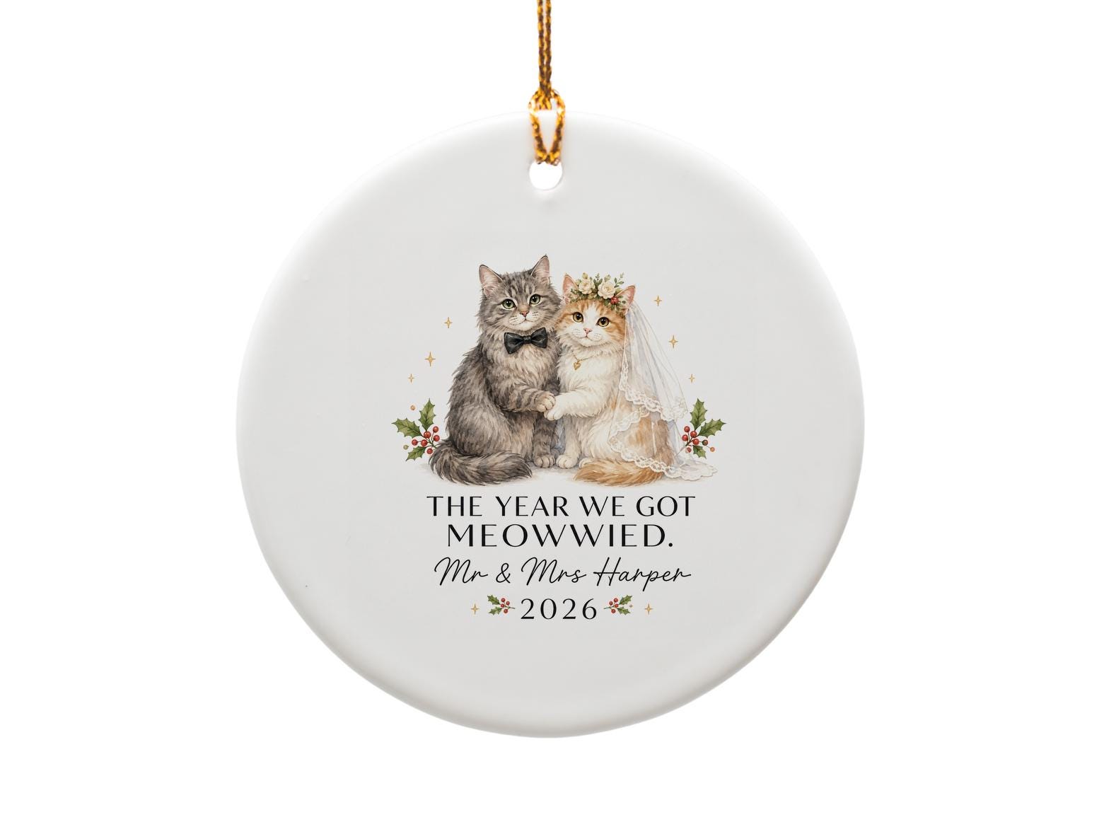 The Year We Got Meowwied Wedding Ornament Personalized Cat Couple 2026 Newlywed Gift Cute Bride Groom Keepsake O1558