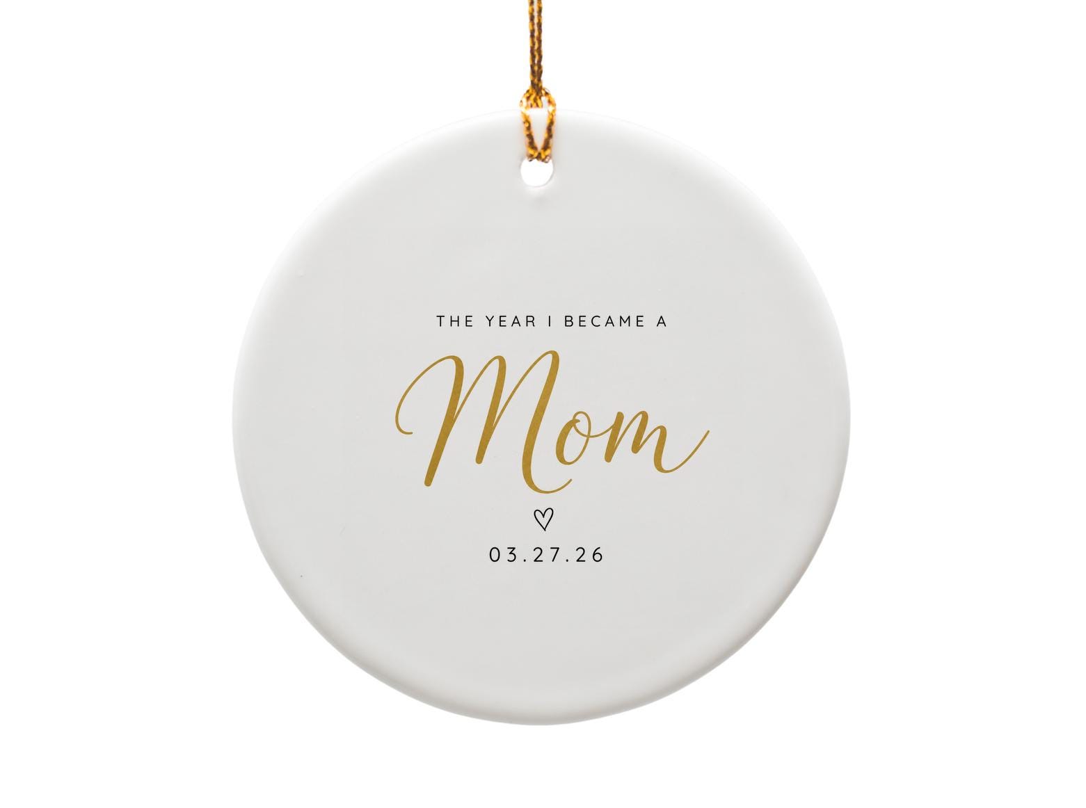The Year I Became A Mom Ornament Personalized Mother's Day Keepsake New Mom Gift Custom Date Ornament O1571