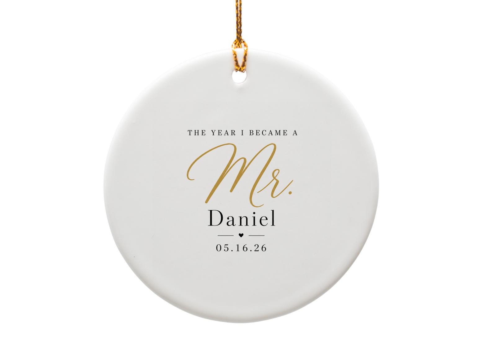 The Year I Became A Mr. Personalized Wedding Ornament Custom Date Keepsake Gift For Groom Marriage Celebration O1587