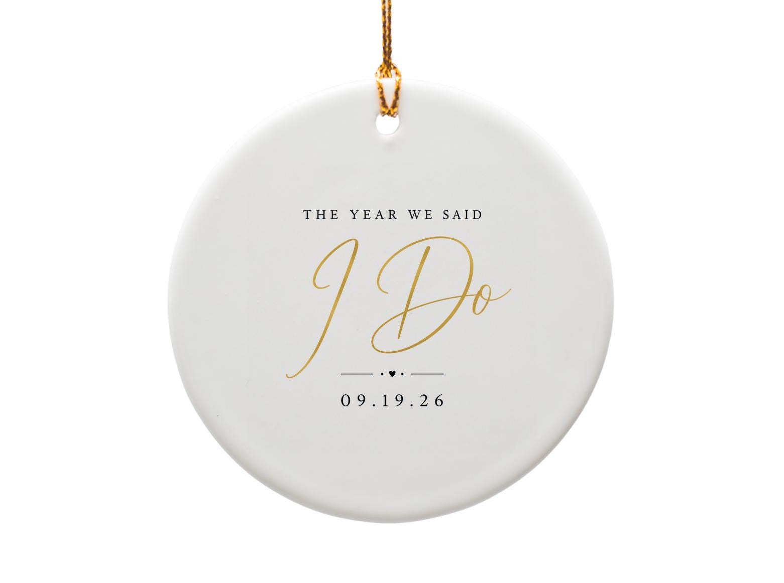 The Year We Said I Do Wedding Date Ornament Personalized Keepsake Gift For Couple Anniversary Decoration O1589