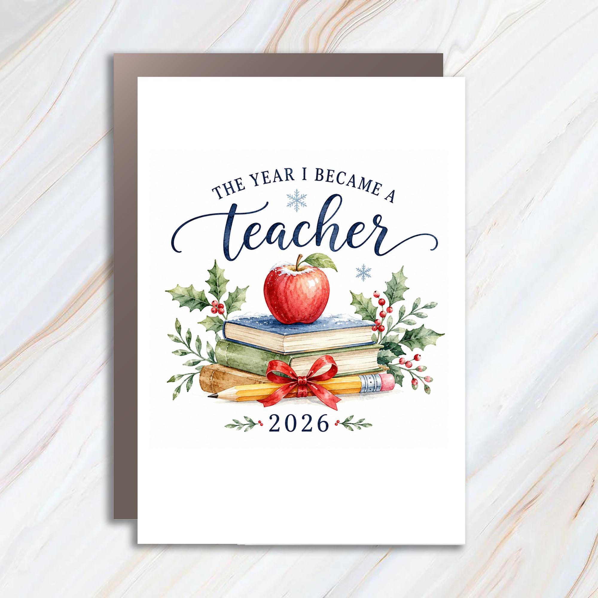 The Year I Became A Teacher 2026 Graduation Card New Teacher Gift Watercolor Apple Books Holly Congratulations Card C1594