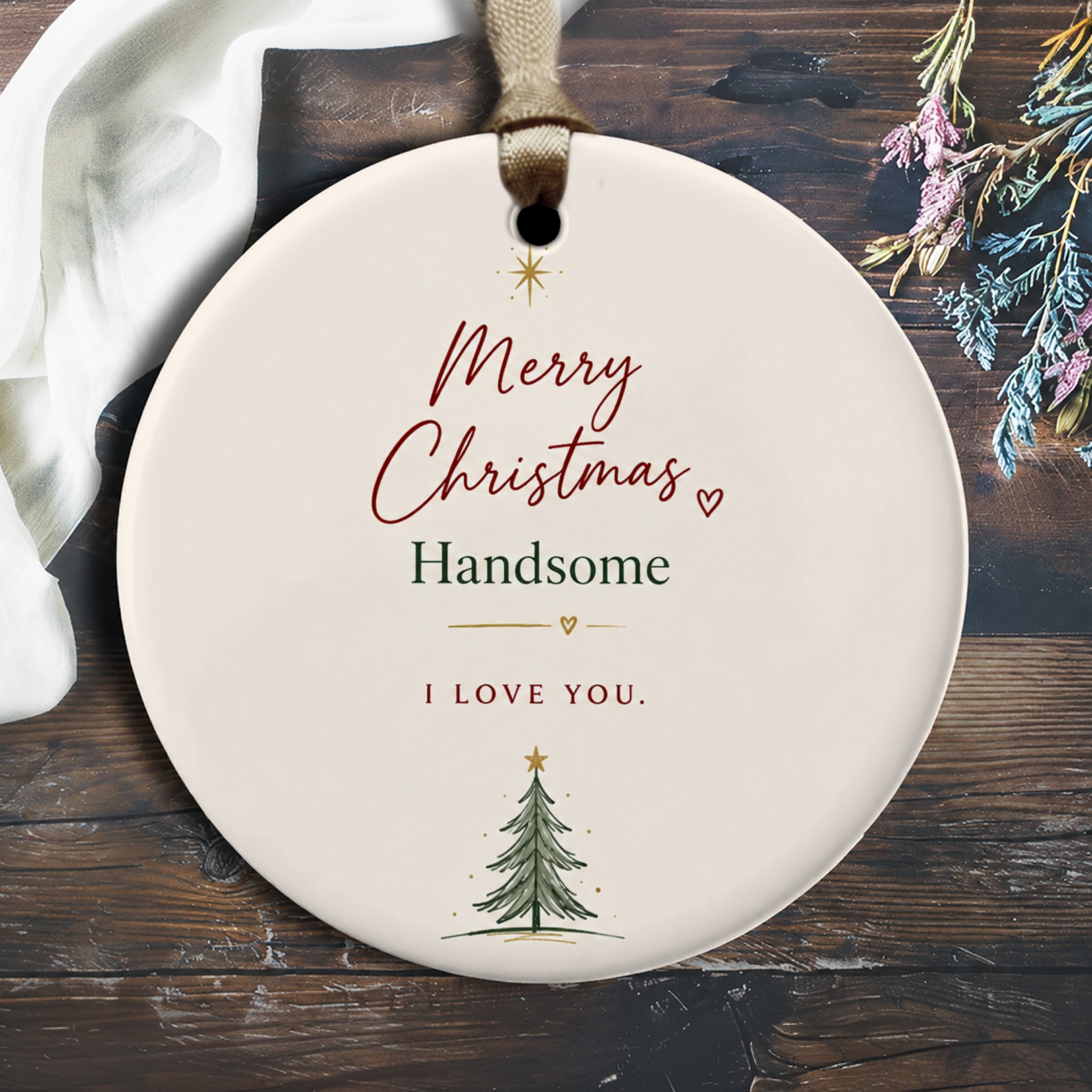 Merry Christmas Handsome I Love You Ornament Romantic Christmas Ornament For Him Holiday Decoration Gift For Boyfriend Husband O2362