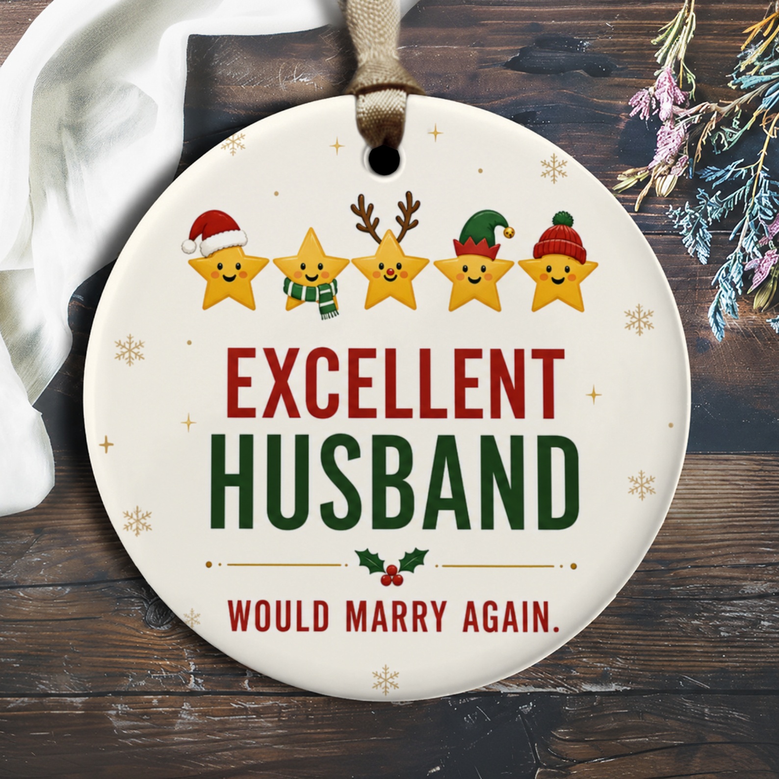 Excellent Husband Would Marry Again Christmas Ornament Funny Holiday Decor For Husband Cute Star Festive Gift Idea O2373