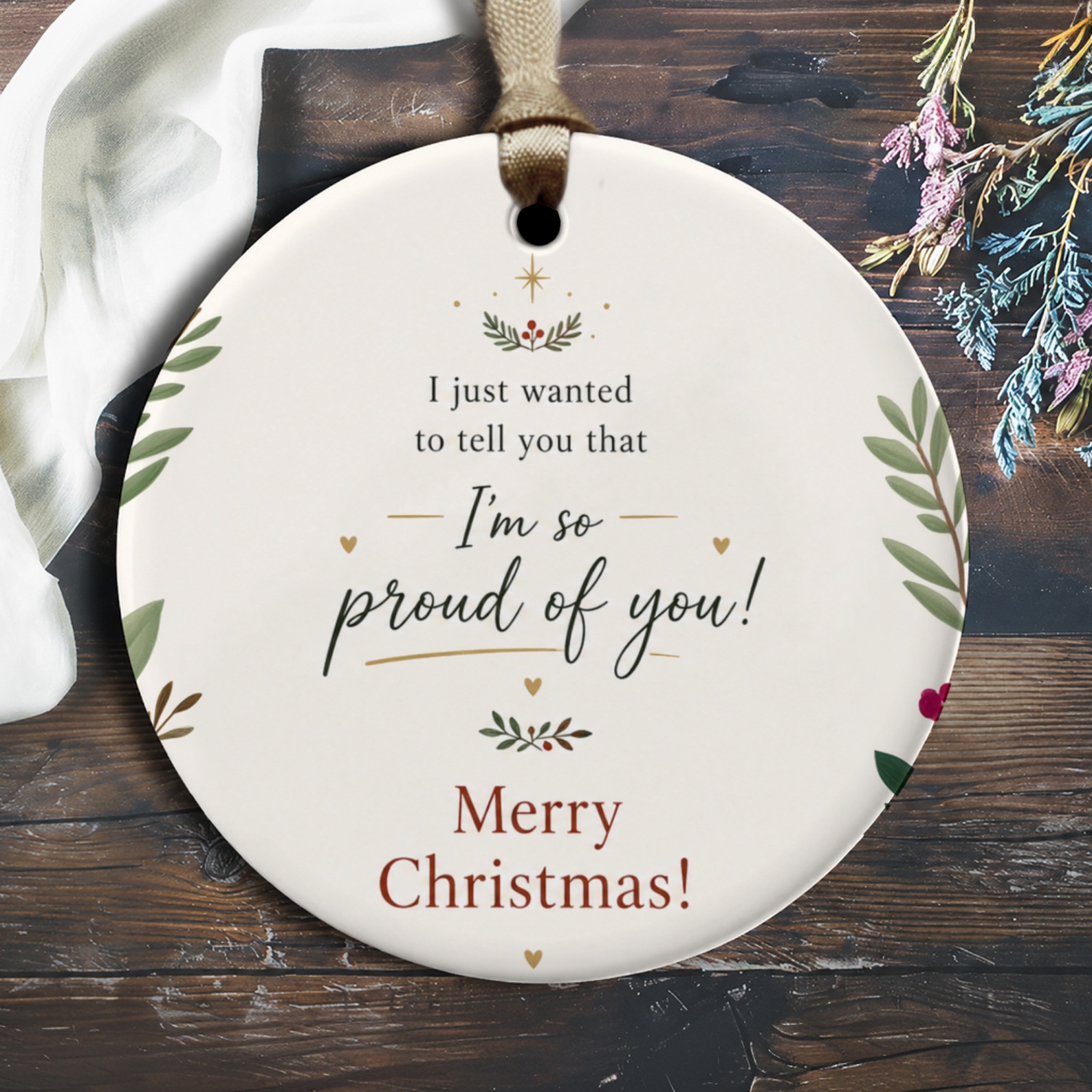 I Just Wanted To Tell You That I'm So Proud Of You! Merry Christmas Ornament Festive Holiday Decoration Gift O2393