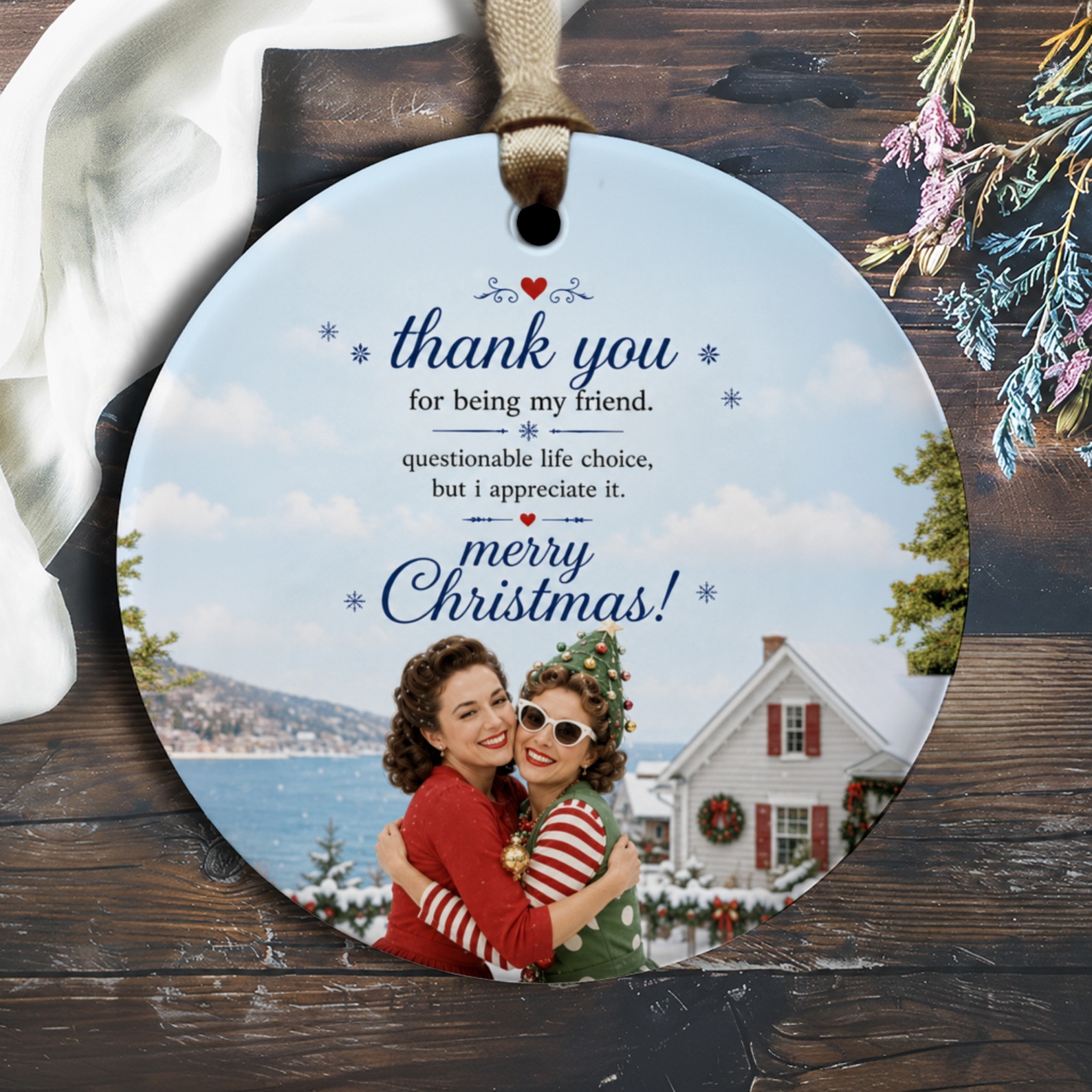 Thank You For Being My Friend Christmas Ornament Funny Vintage Style Holiday Decor Friendship Gift O2416