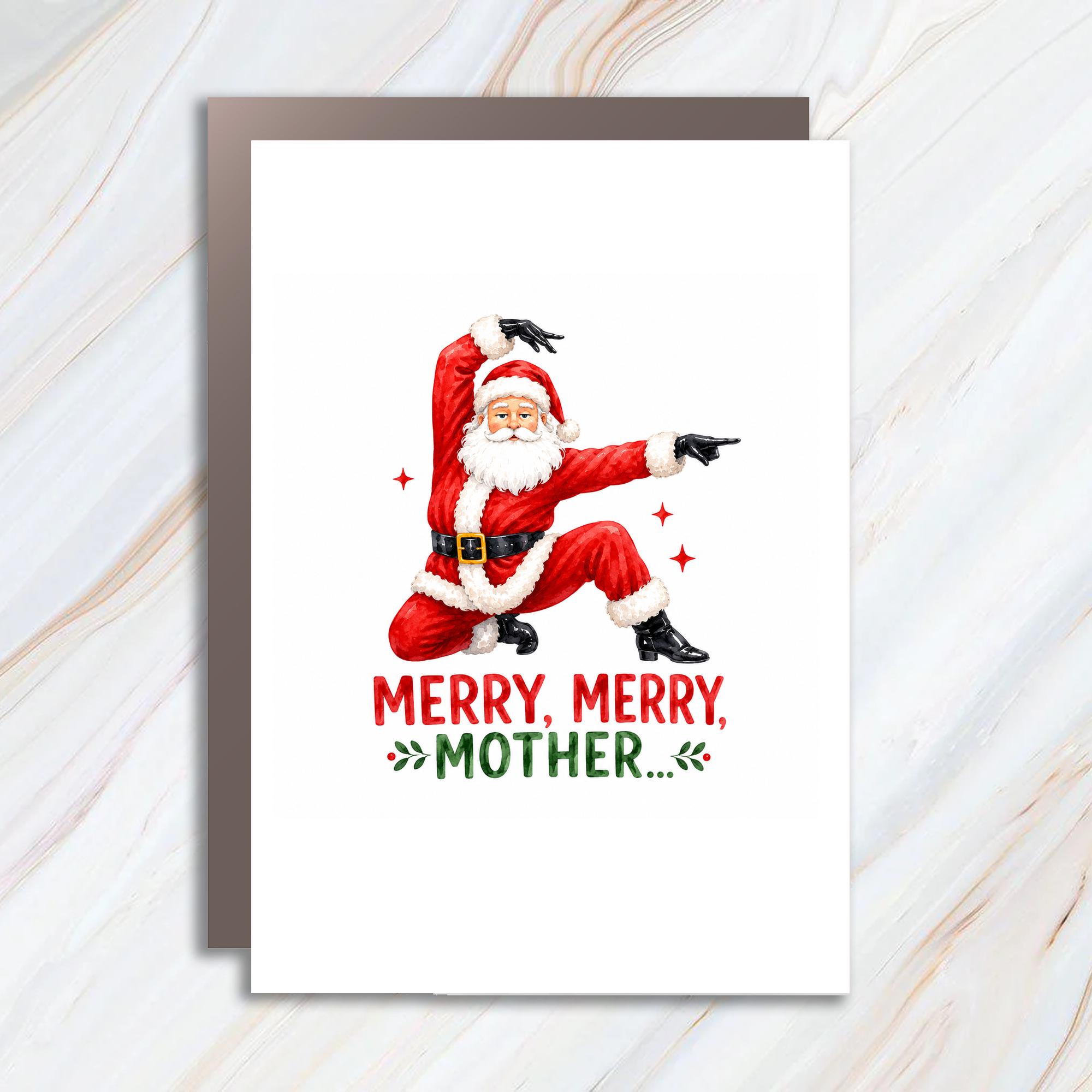Merry, Merry, Mother... Funny Christmas Card Santa Claus Holiday Greeting Card For Mom Cute Festive Card From Kids C1619