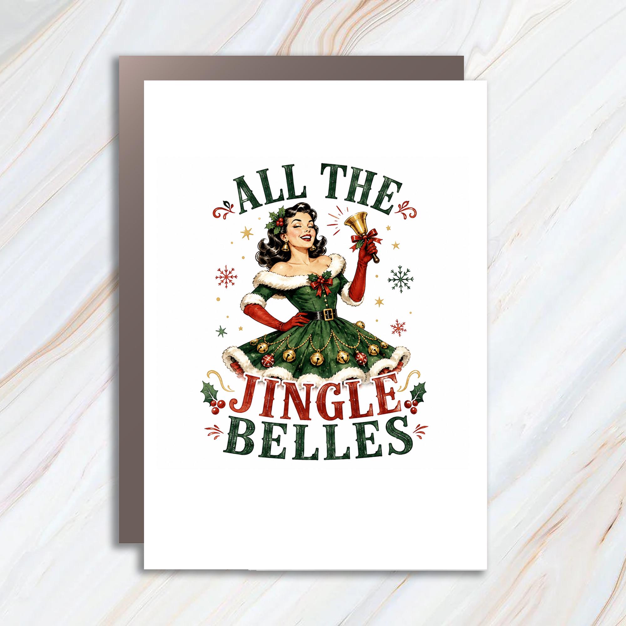 All The Jingle Belles Christmas Card Retro Pin-Up Holiday Greeting Card Festive Vintage Style For Her Cute Xmas Card C1624