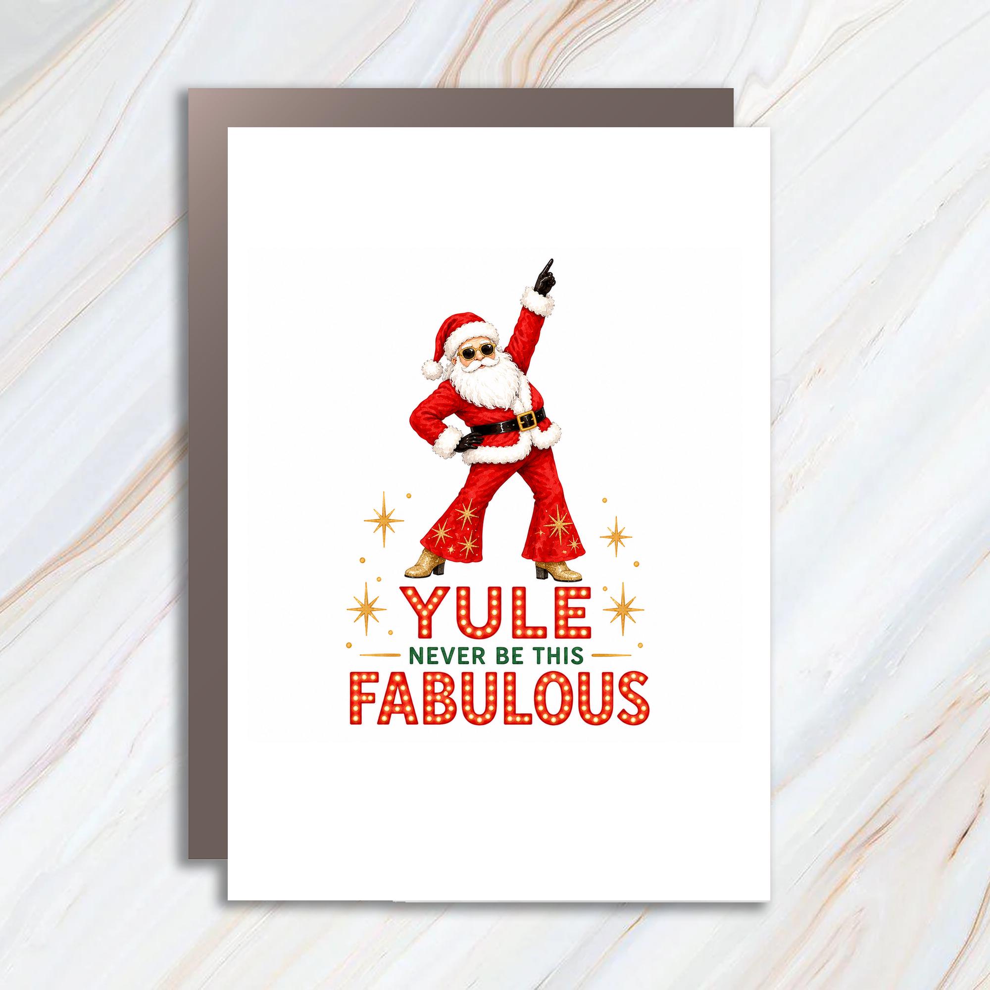Yule Never Be This Fabulous Funny Christmas Card Disco Santa Holiday Greeting Card For Friends Family Xmas Card C1631