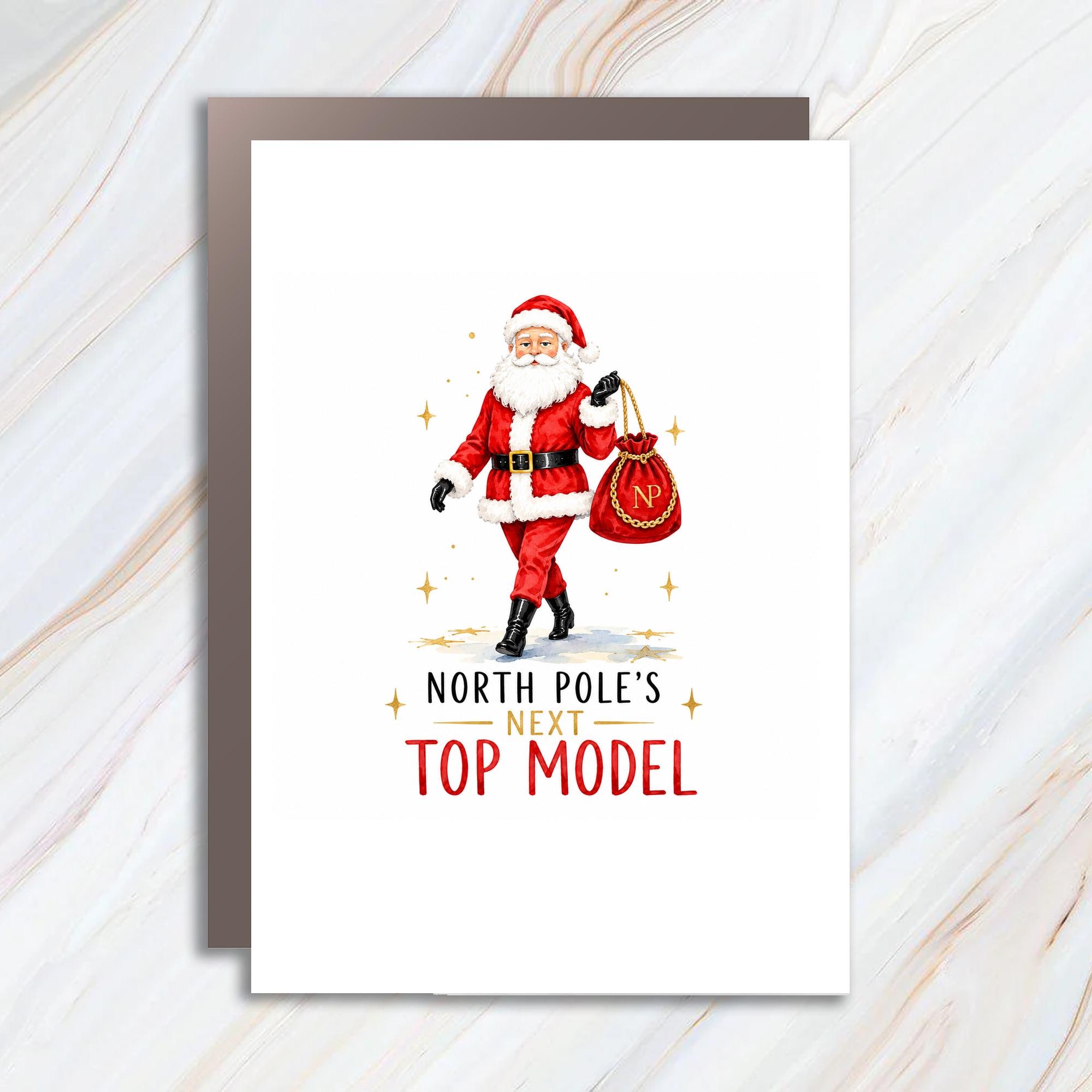 North Pole's Next Top Model Funny Christmas Card Santa Claus Holiday Greeting Card Cute Festive For Friends Family C1616