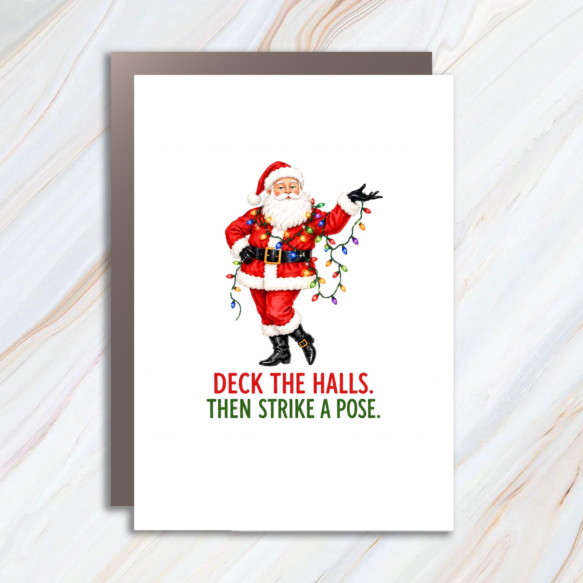 Deck The Halls. Then Strike A Pose. Funny Christmas Card Santa Illustration Holiday Greeting Cheeky Xmas Card C1618