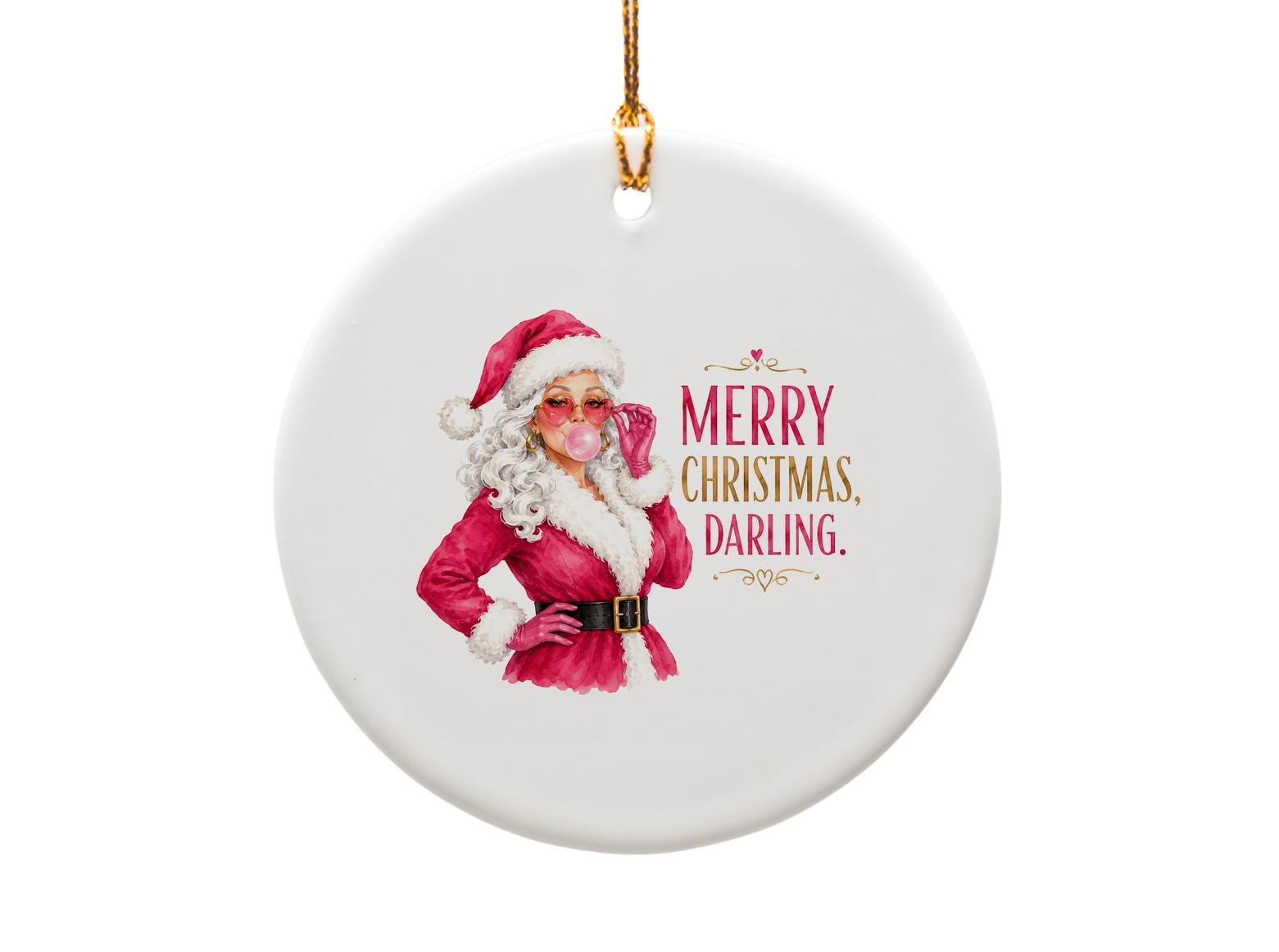 Merry Christmas, Darling. Funny Christmas Ornament Santa Woman Bubblegum Holiday Decor Cute Xmas Gift Idea O1615