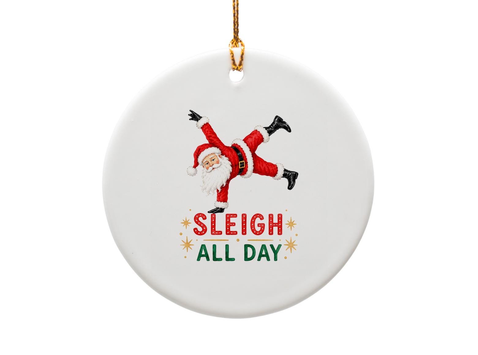 Sleigh All Day Funny Santa Ornament Christmas Decor Holiday Tree Decoration Cute Santa Claus Gift O1633