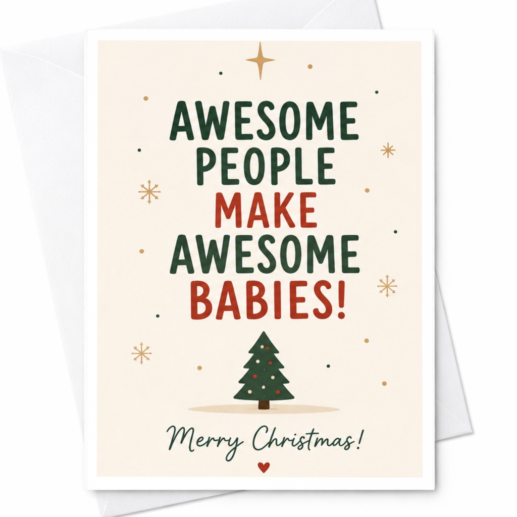 Awesome People Make Awesome Babies! Merry Christmas Card Funny Holiday Greeting For New Parents Cute Festive Tree C6735