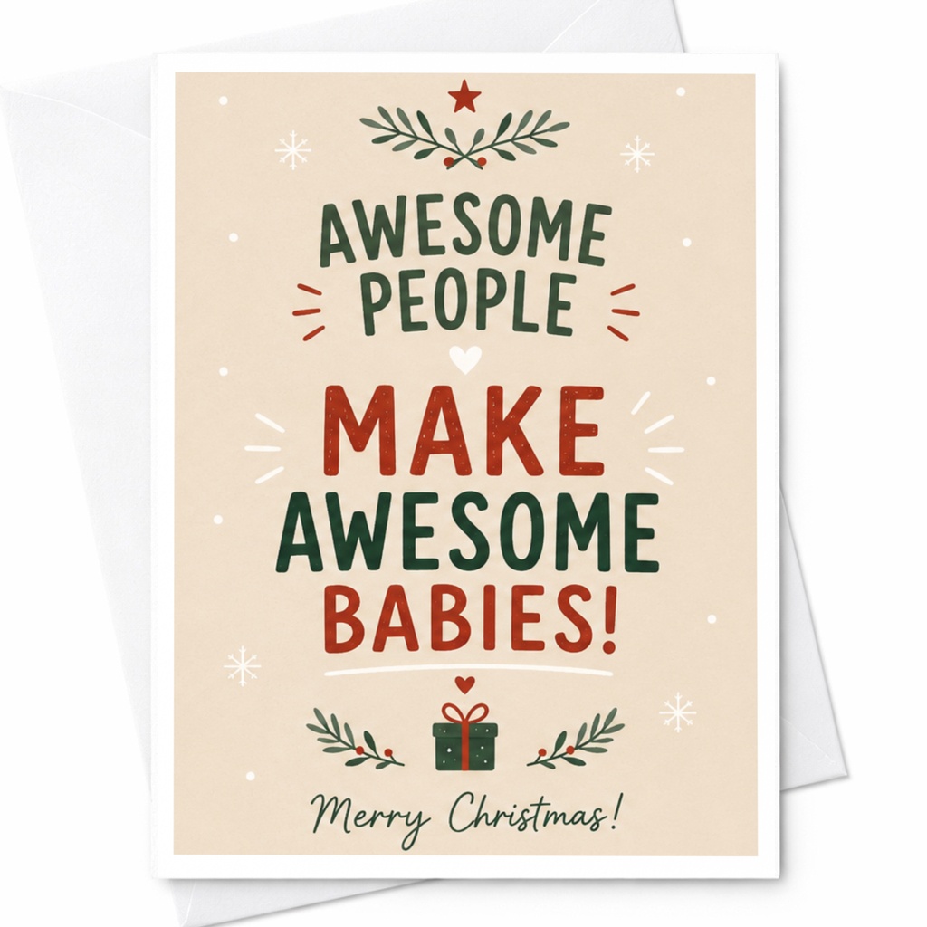 Awesome People Make Awesome Babies! Merry Christmas Card Festive Holiday Greeting For Parents Cute Xmas Card C6736