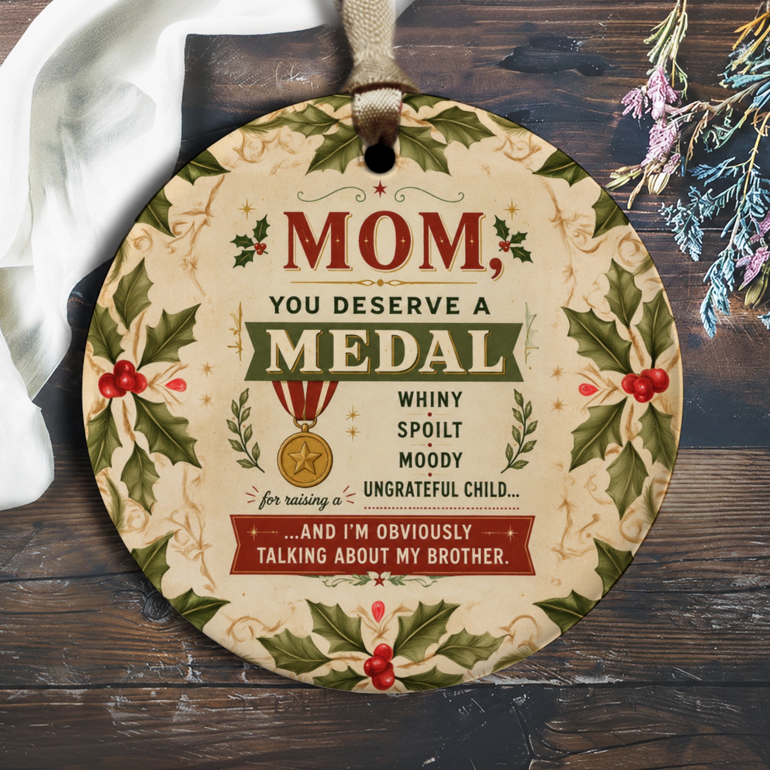 Mom, You Deserve A Medal Funny Christmas Ornament Mom Gift Festive Holly Holiday Decor For Her Keepsake O2467