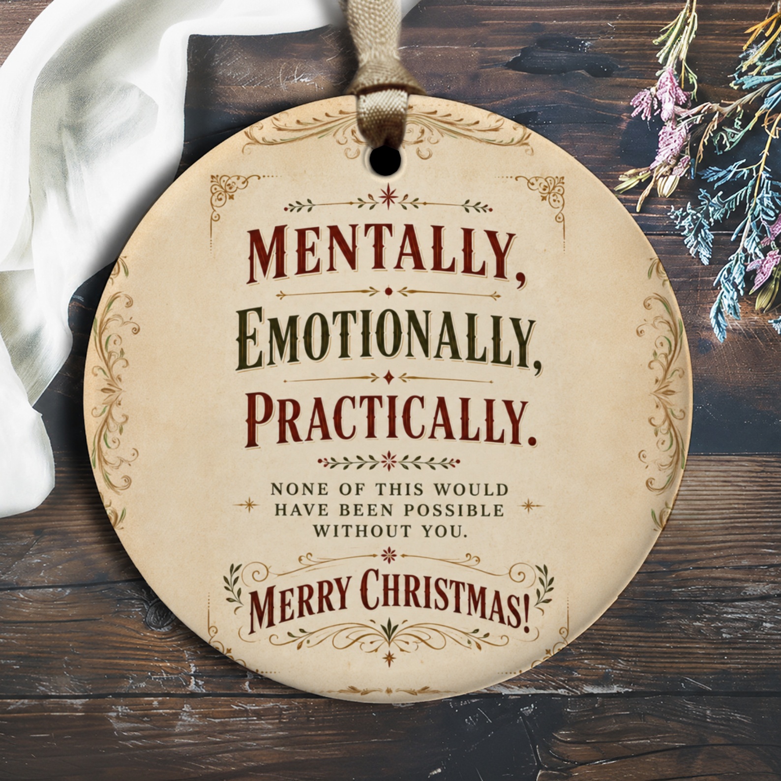 Mentally, Emotionally, Practically Christmas Ornament Vintage Style Holiday Decor Sentimental Gift For Loved Ones O2470