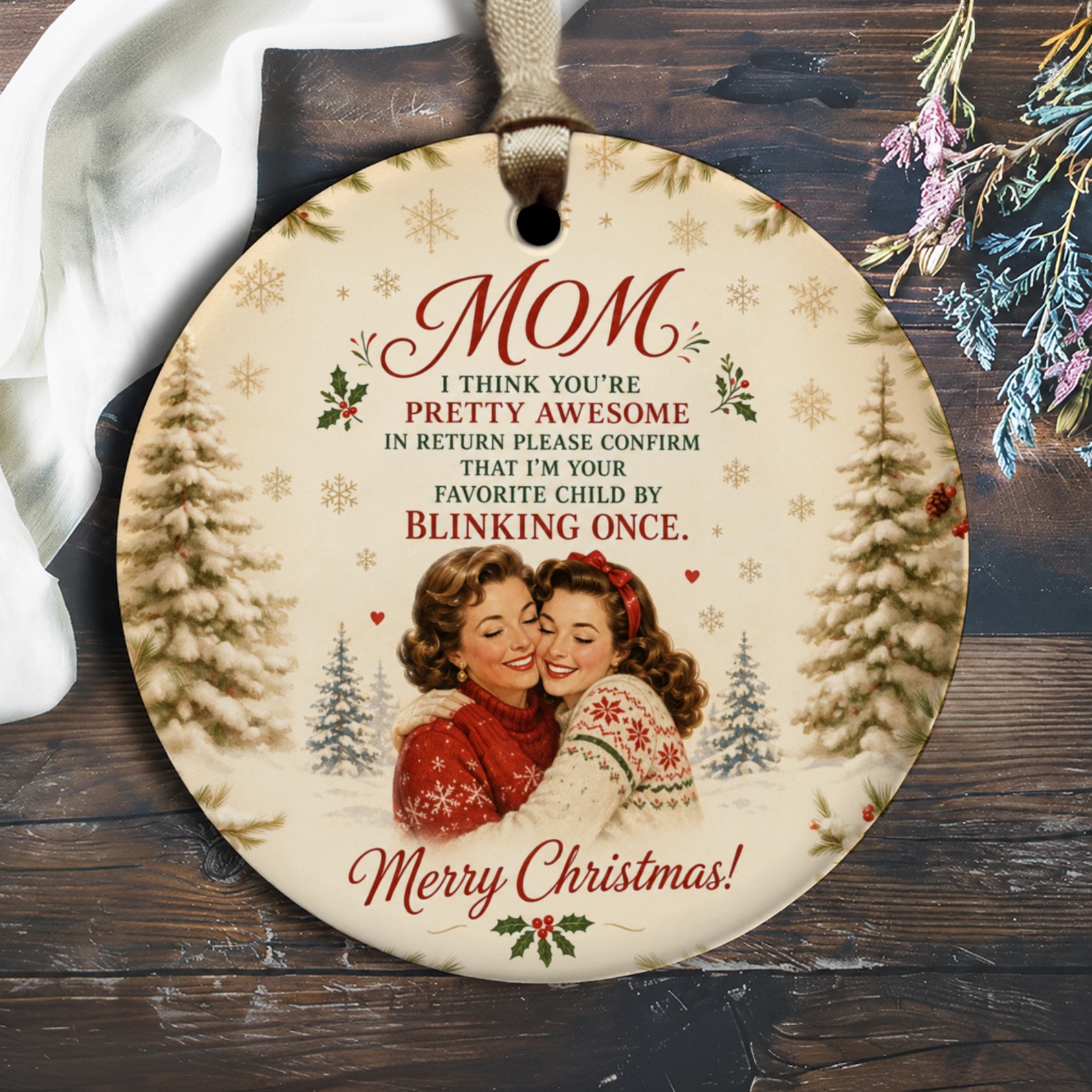 Mom I Think You're Pretty Awesome Christmas Ornament Vintage Style Mom Daughter Holiday Decor Gift For Her O2483
