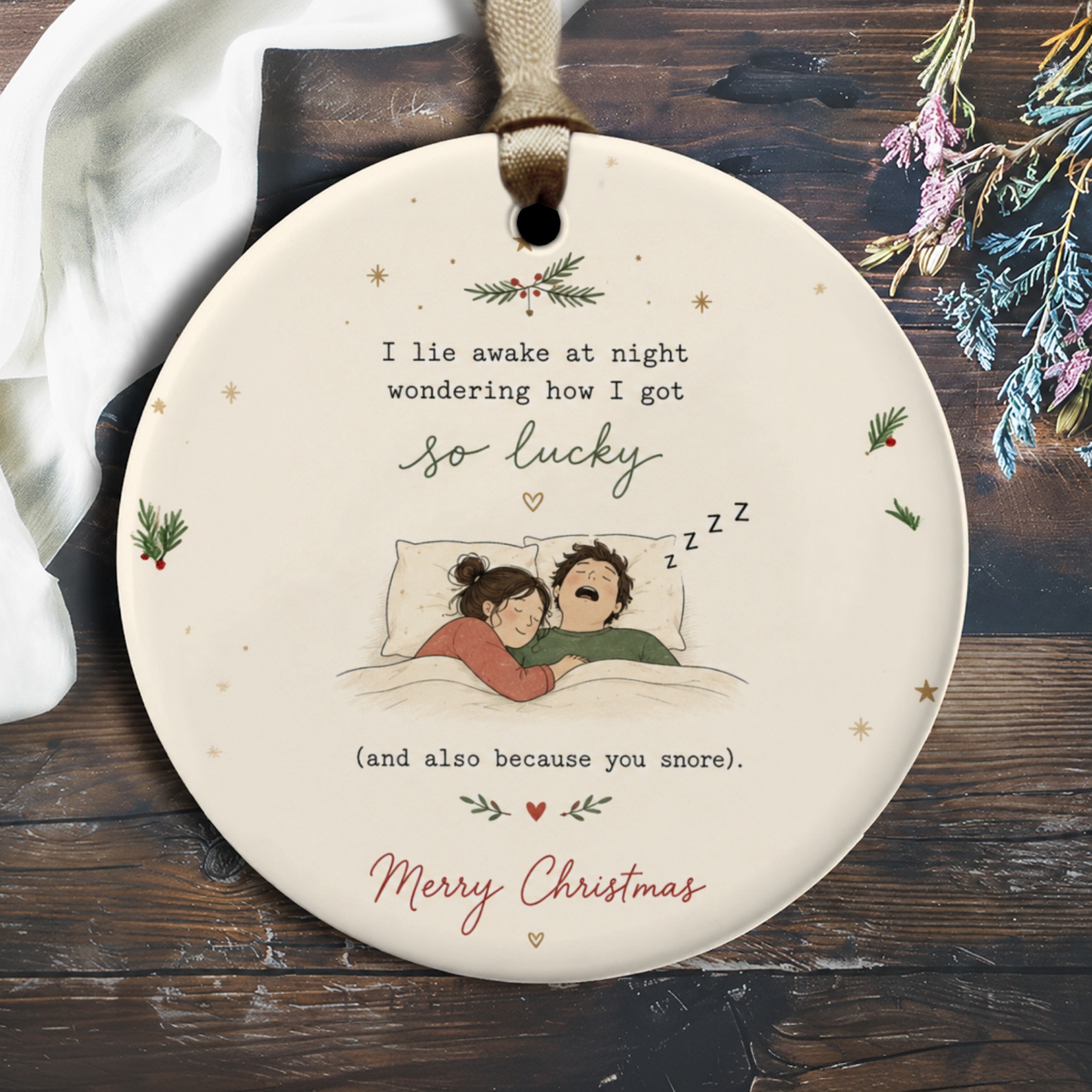 I Lie Awake Wondering How I Got So Lucky Funny Christmas Ornament Couple Holiday Decor Cute Gift Idea O2485