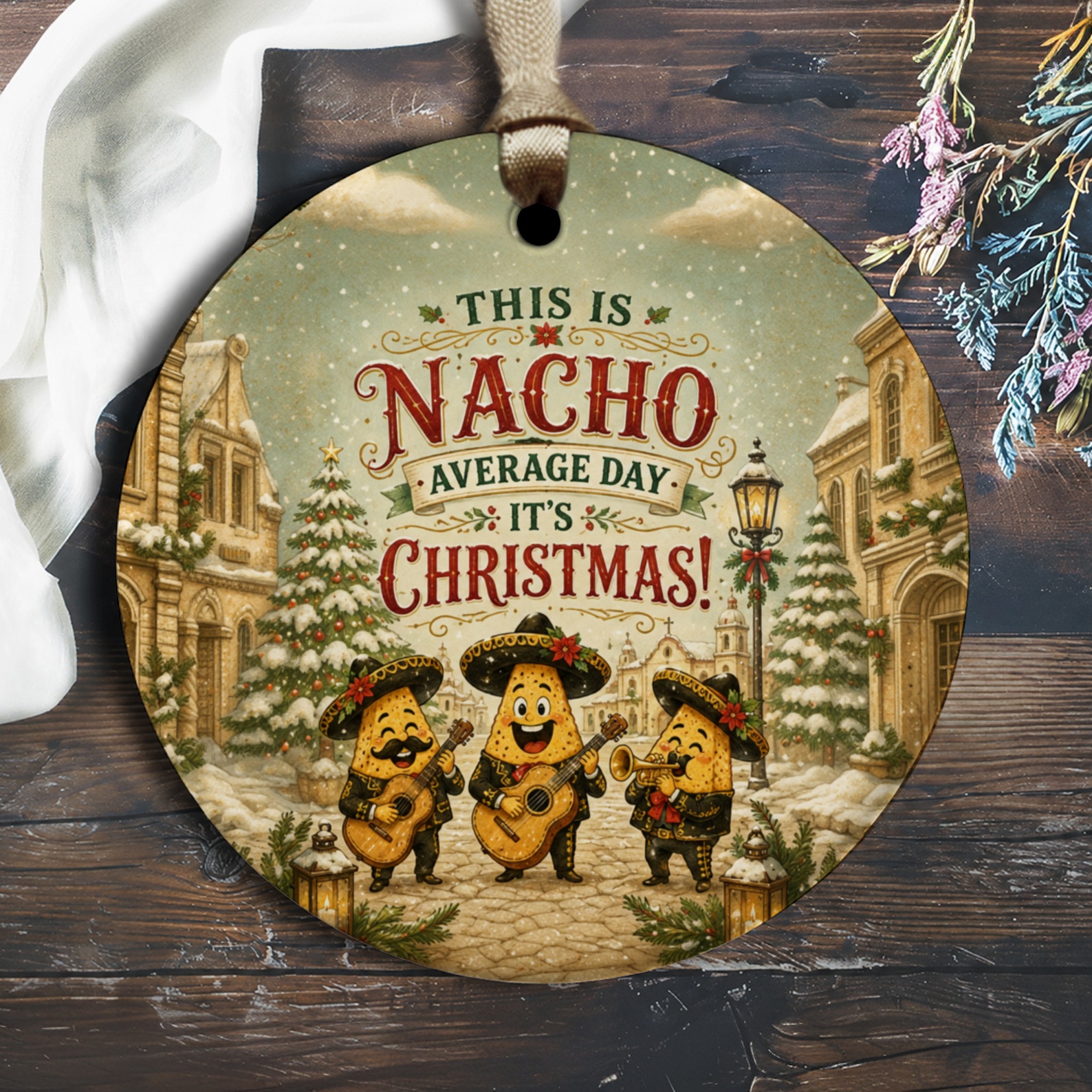 This Is Nacho Average Day It's Christmas! Funny Christmas Ornament Festive Holiday Decor Cute Gift Idea O2545