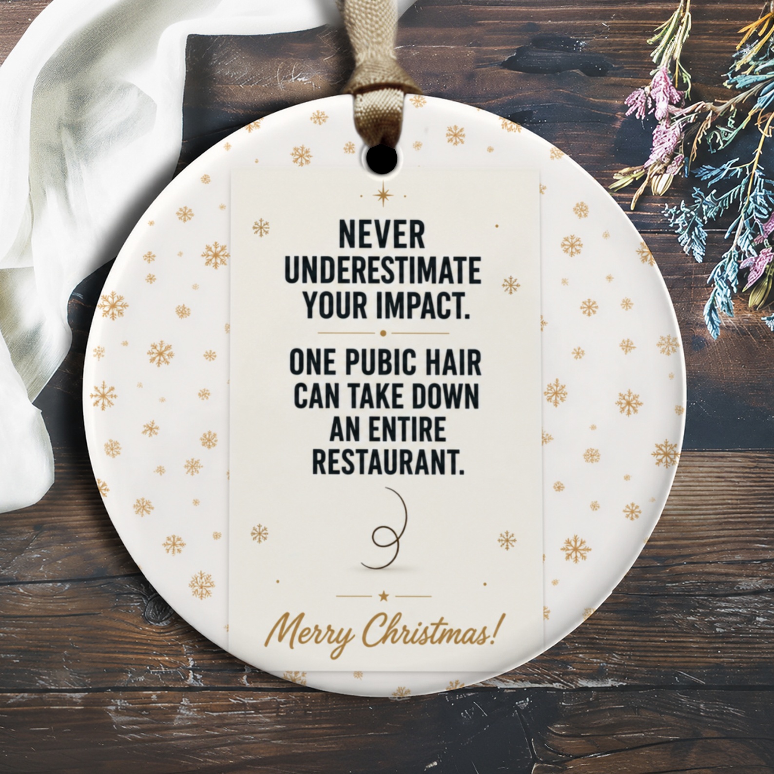 Never Underestimate Your Impact Funny Christmas Ornament Holiday Decor Gag Gift Idea For Friends Family Xmas O2532