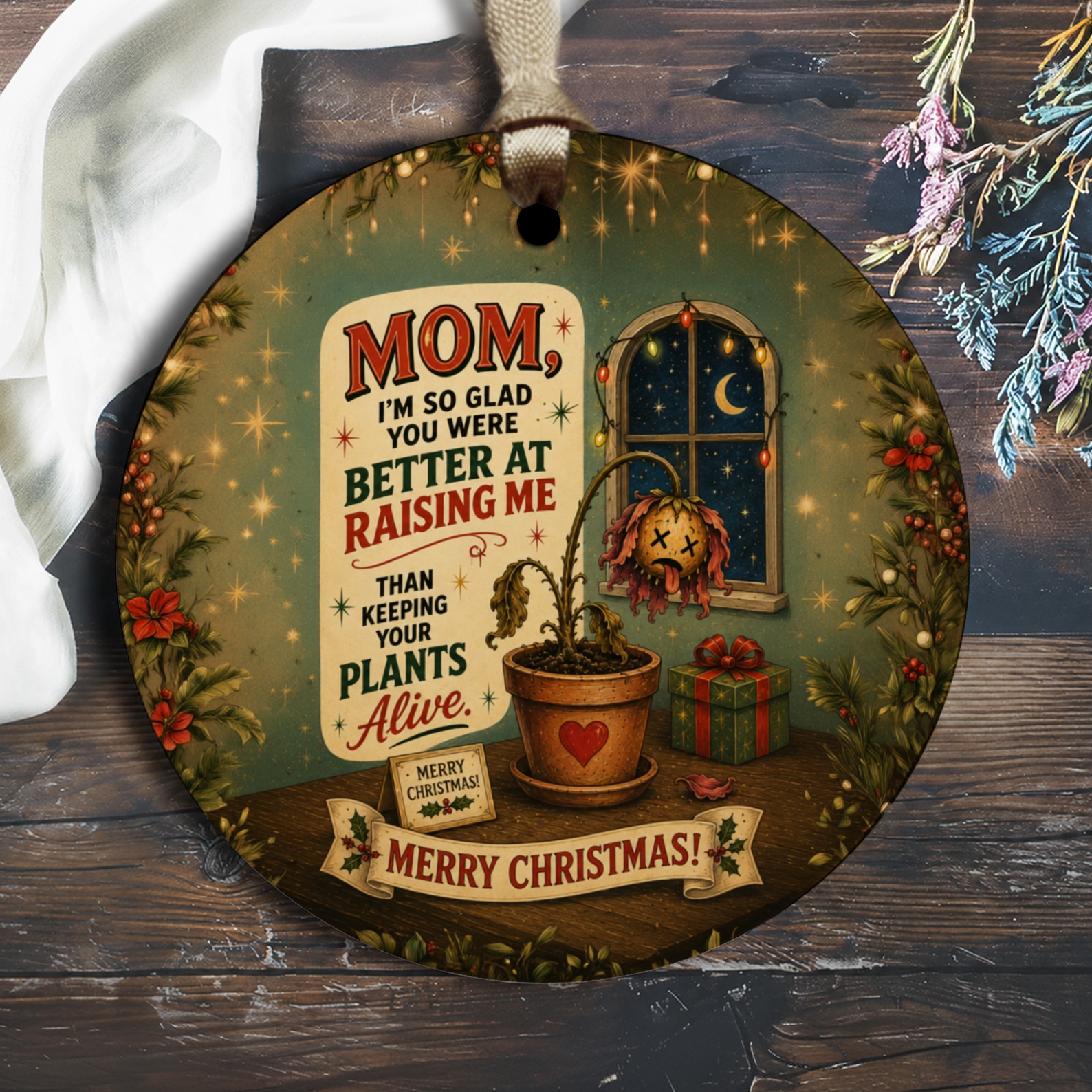 Mom, I'm So Glad You Were Better At Raising Me Funny Christmas Ornament Mom Gift Holiday Decor Plant Lover O2541