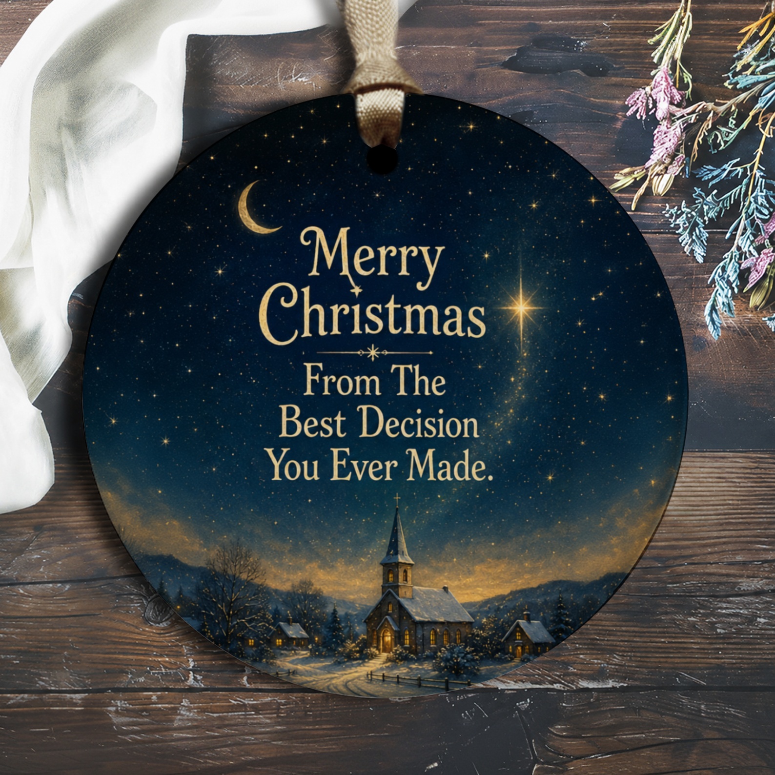 Merry Christmas From The Best Decision You Ever Made Ornament Funny Holiday Decor Gift For Him Her Festive Christmas Tree Decorati O2543
