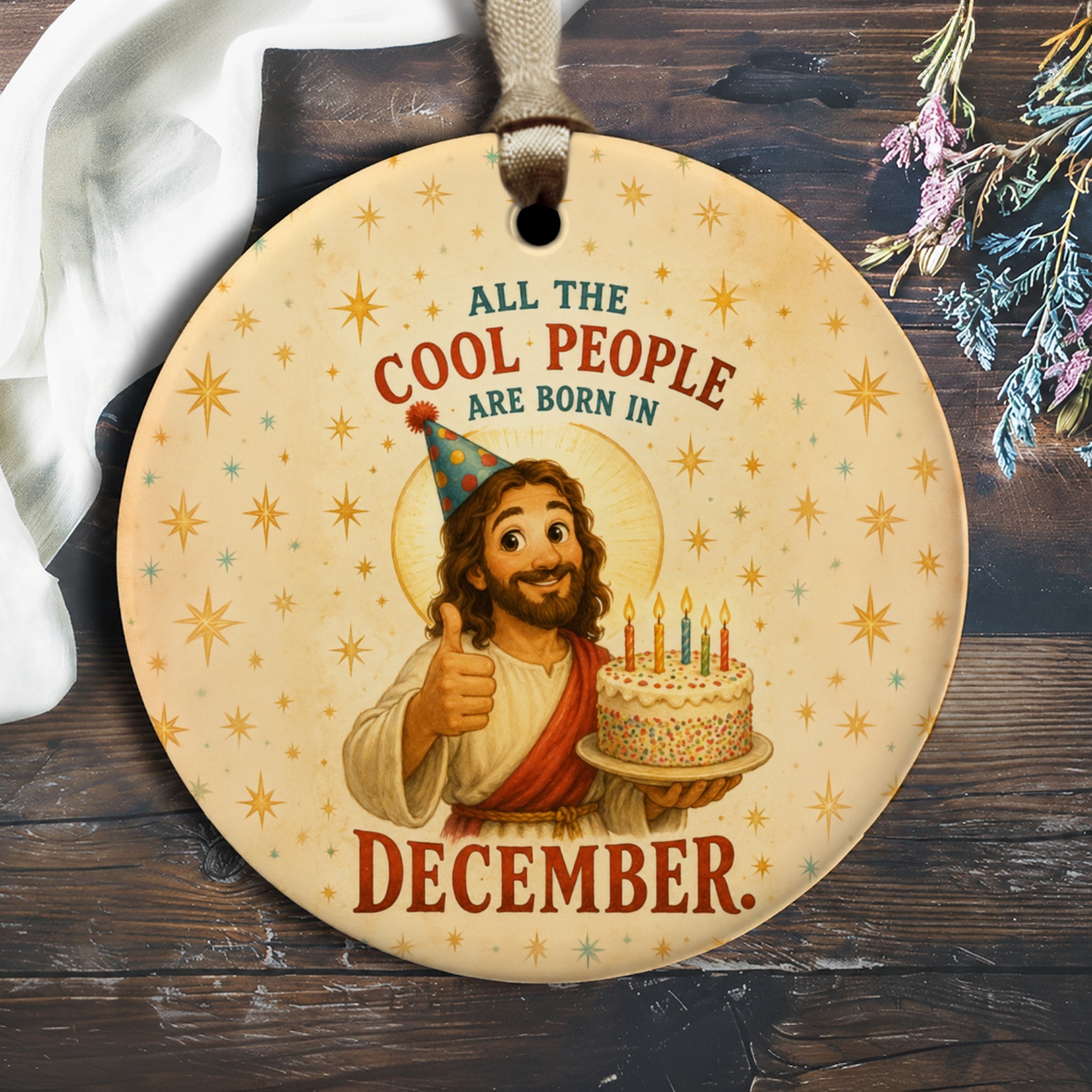All The Cool People Are Born In December Birthday Ornament Funny Jesus With Cake December Birthdays Celebration O2567